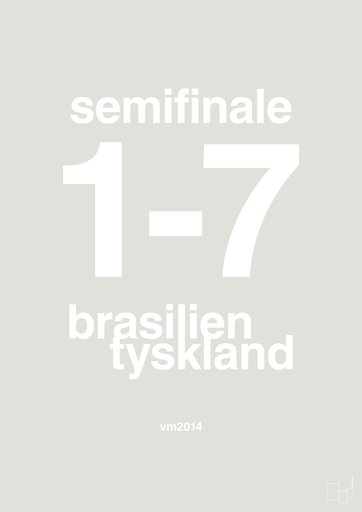 resultat for fodbold vm semifinale B i 2014 - Plakat med Sport & Fritid i Painters White