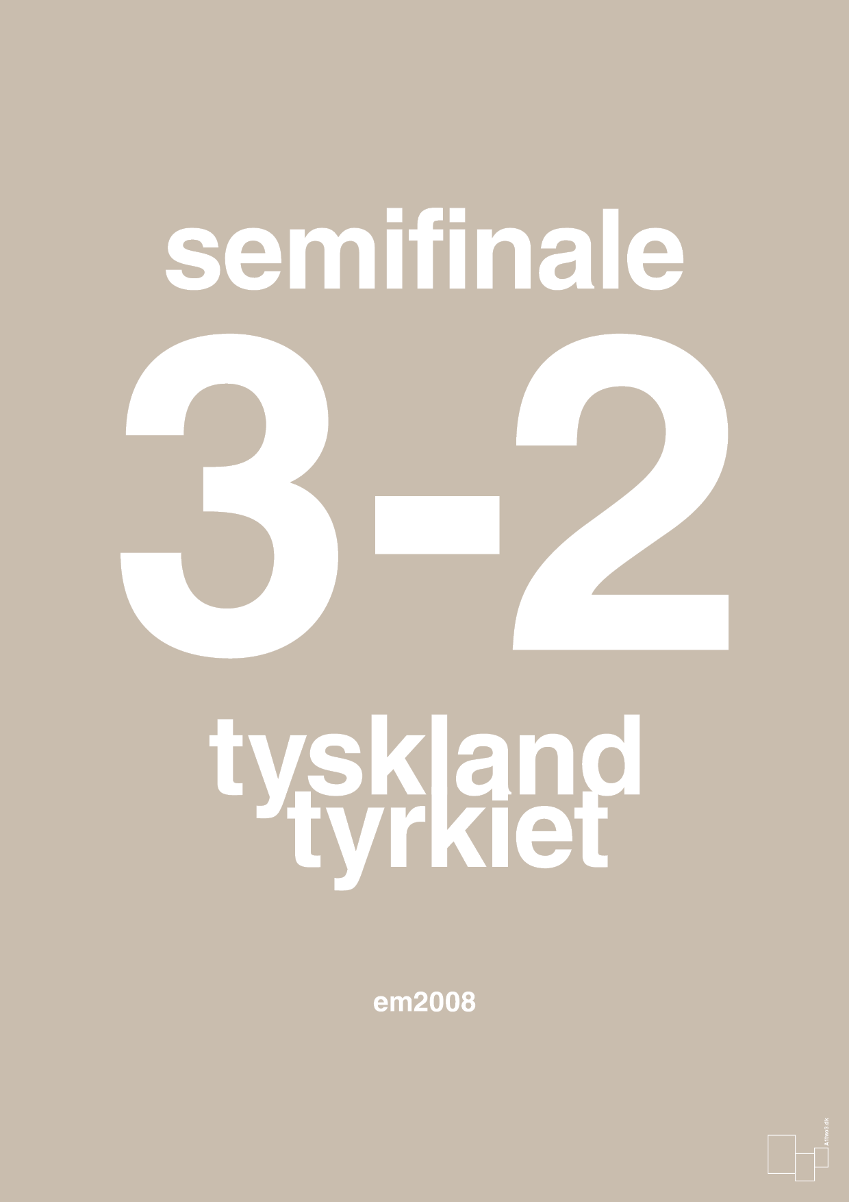 resultat for fodbold em semifinale B i 2008 - Plakat med Sport & Fritid i Creamy Mushroom