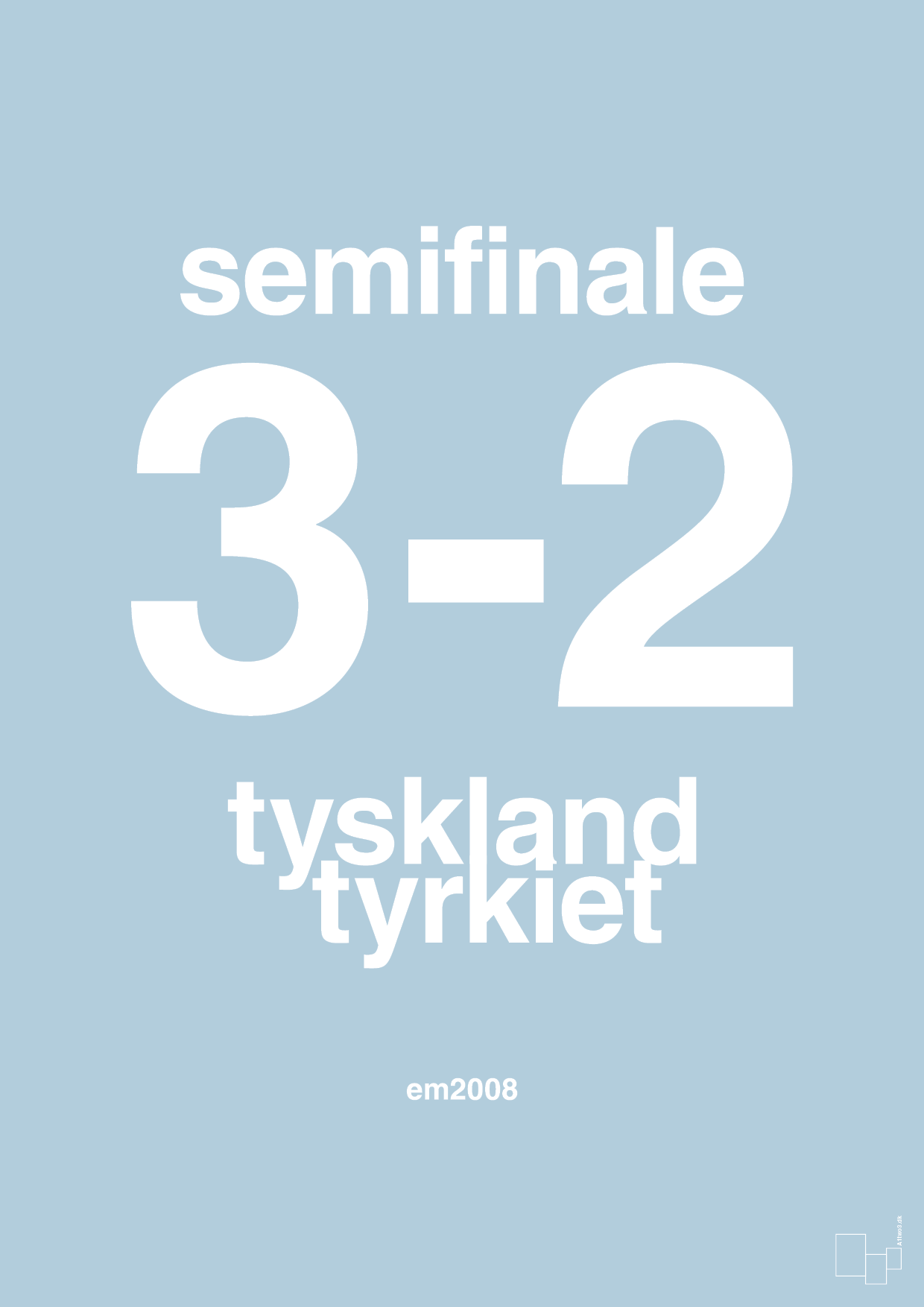 resultat for fodbold em semifinale B i 2008 - Plakat med Sport & Fritid i Heavenly Blue