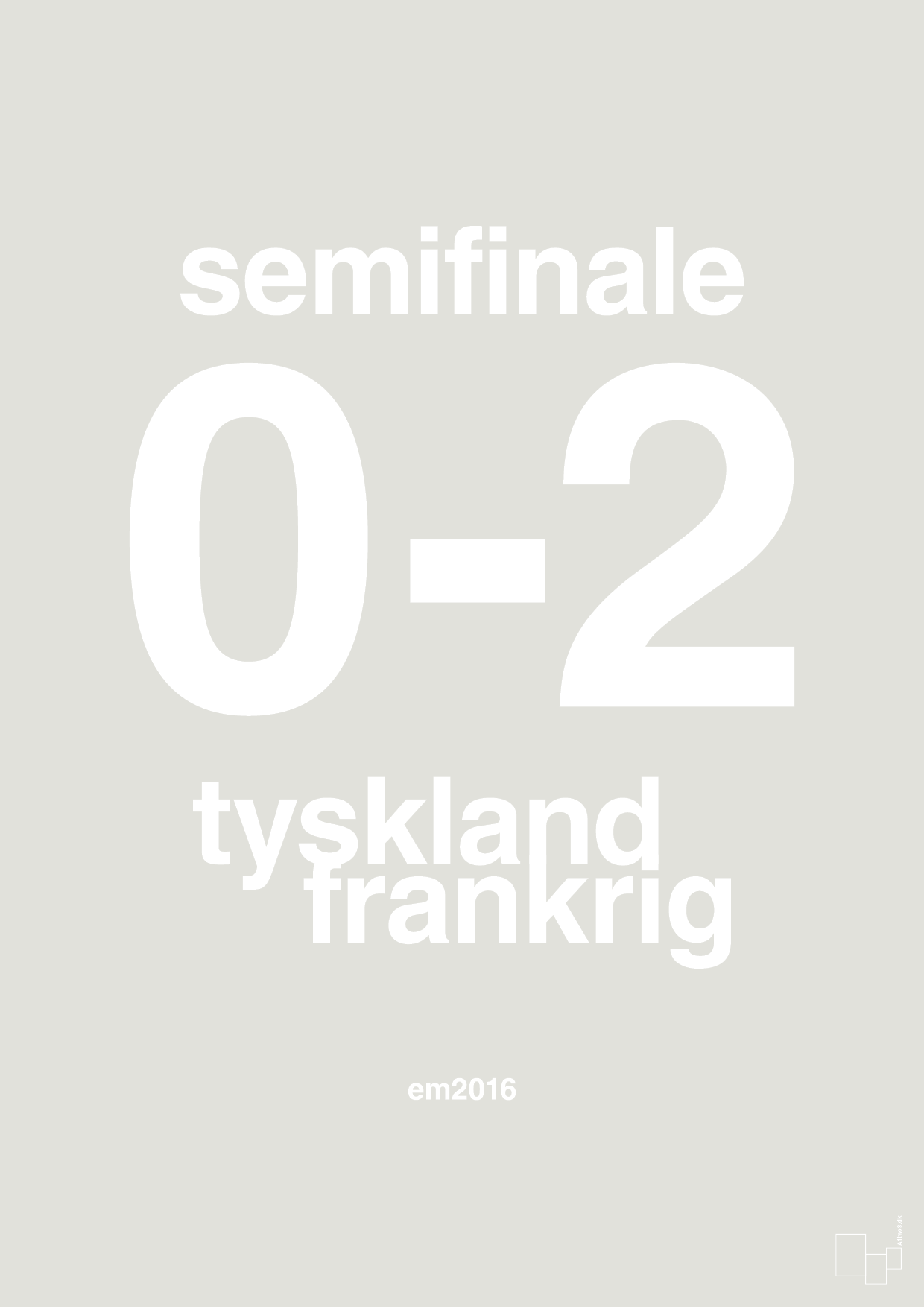resultat for fodbold em semifinale A i 2016 - Plakat med Sport & Fritid i Painters White
