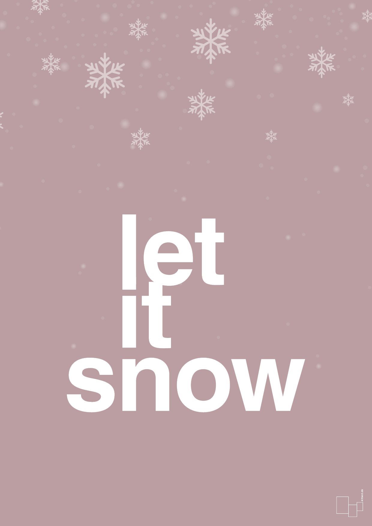 let it snow - Plakat med Begivenheder i Light Rose