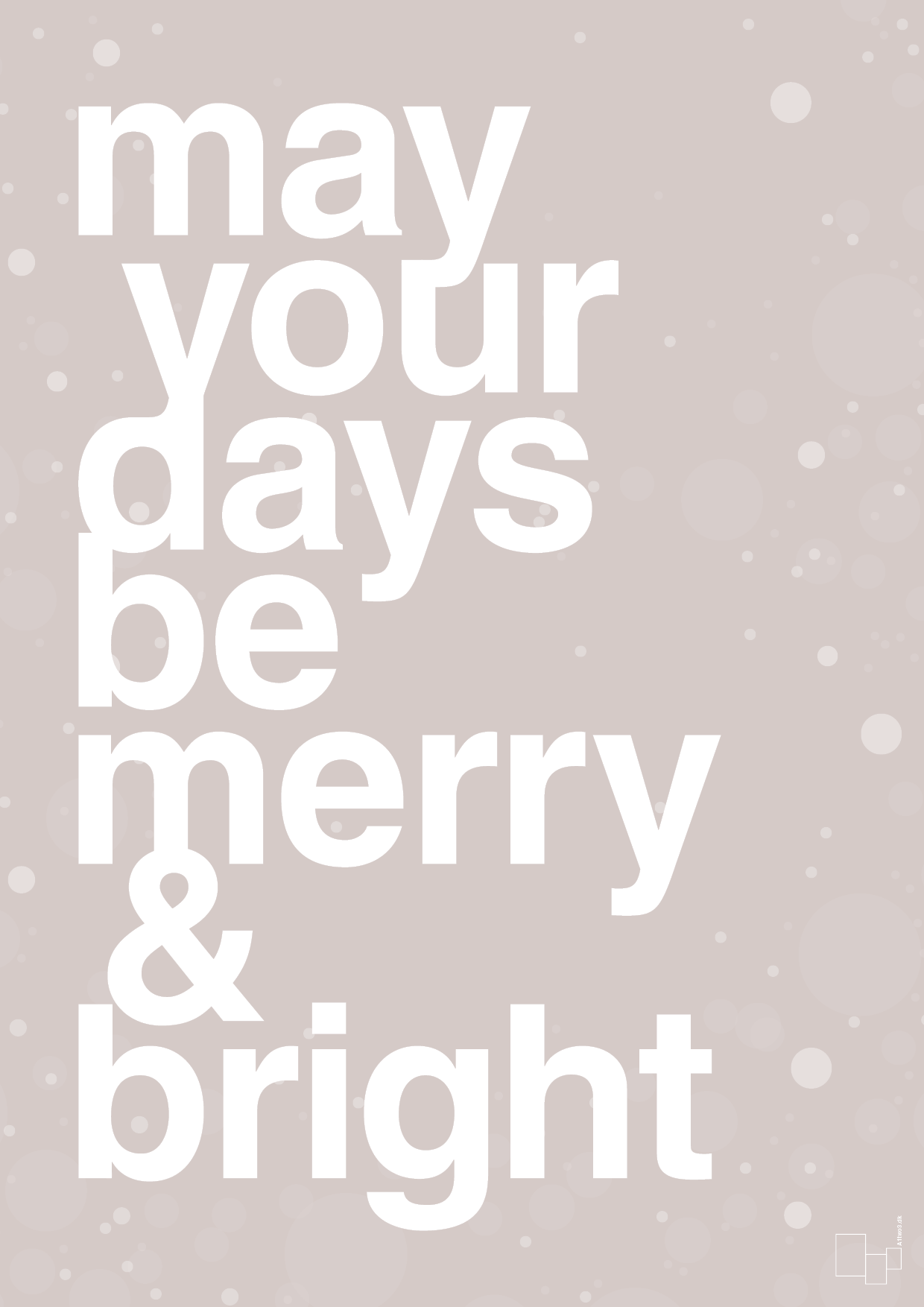 may your days be merry and bright - Plakat med Begivenheder i Broken Beige