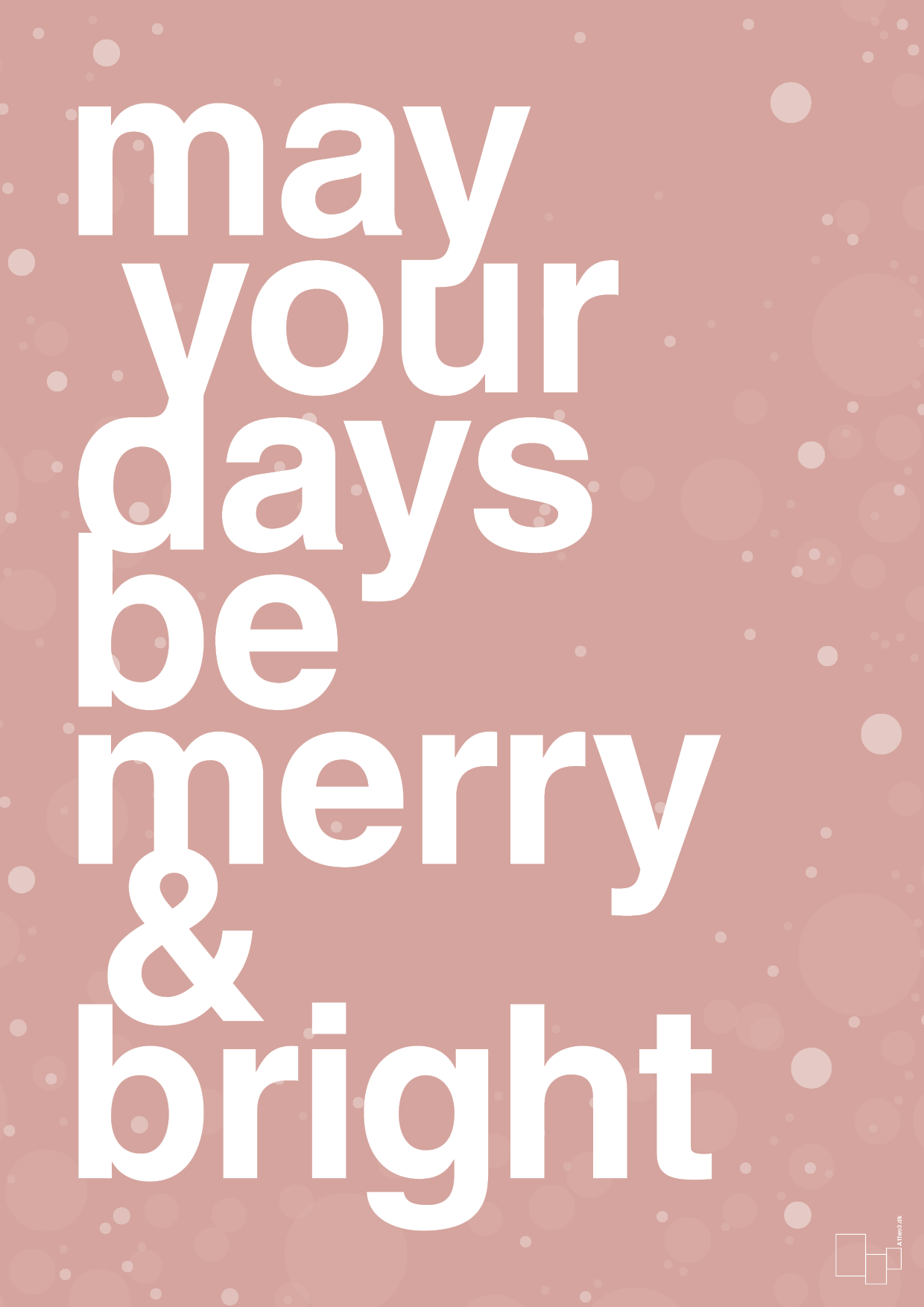 may your days be merry and bright - Plakat med Begivenheder i Bubble Shell
