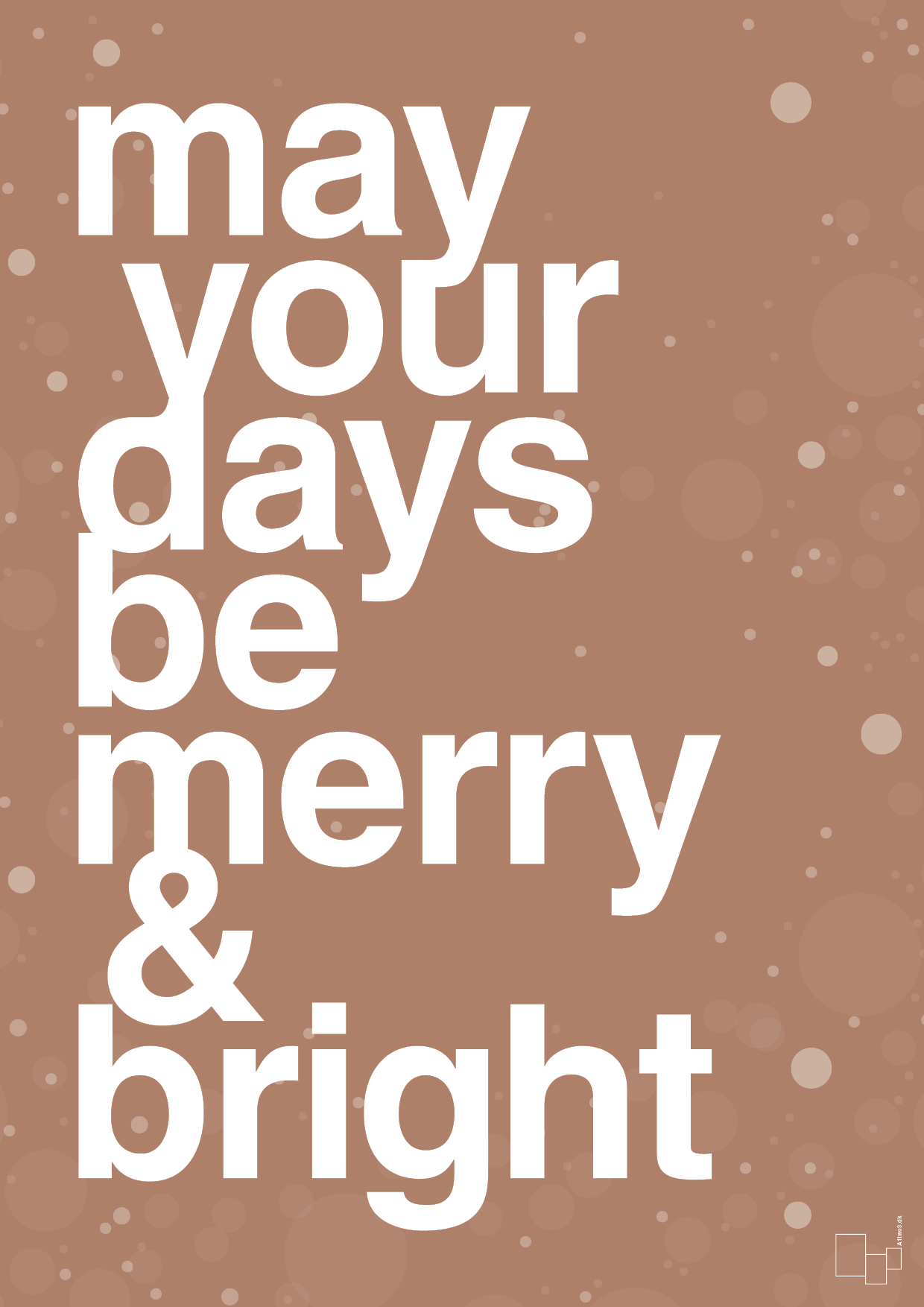 may your days be merry and bright - Plakat med Begivenheder i Cider Spice