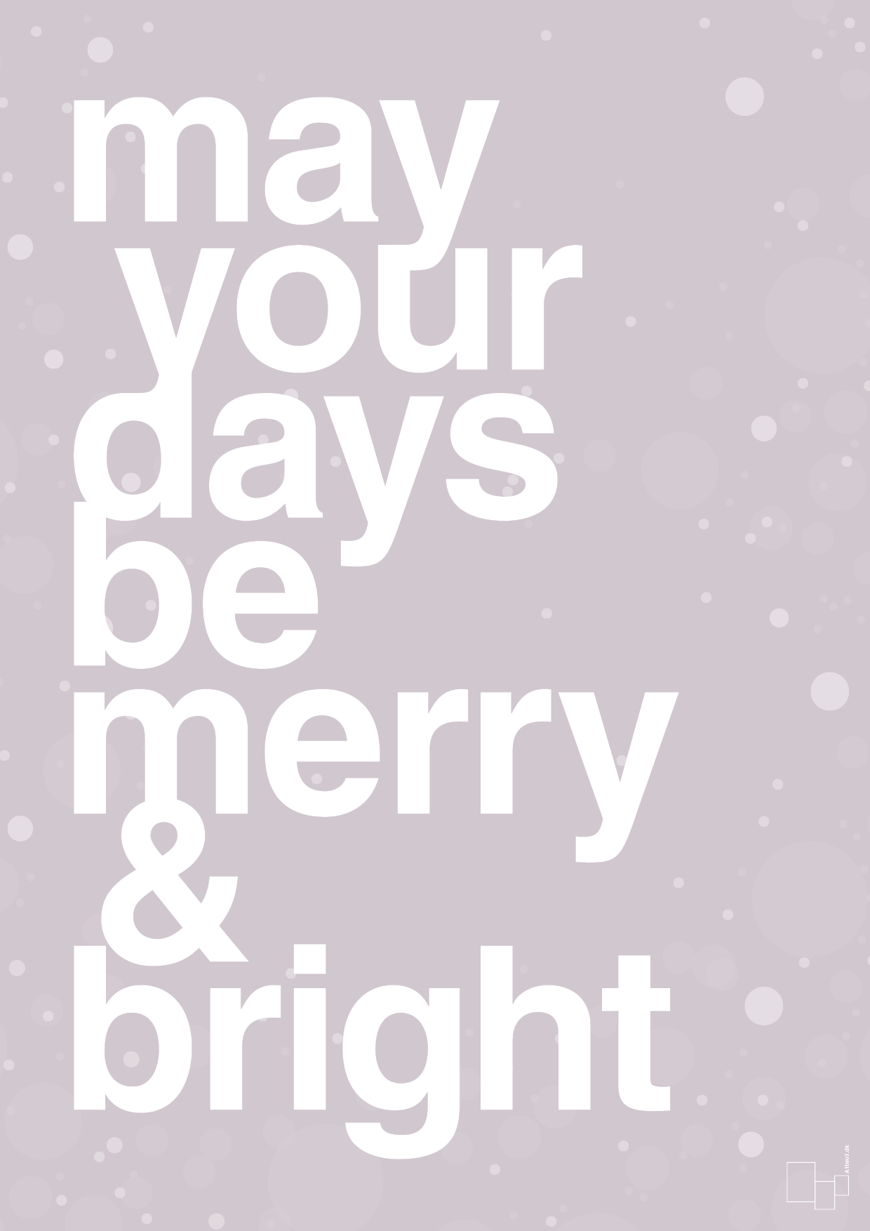 may your days be merry and bright - Plakat med Begivenheder i Dusty Lilac