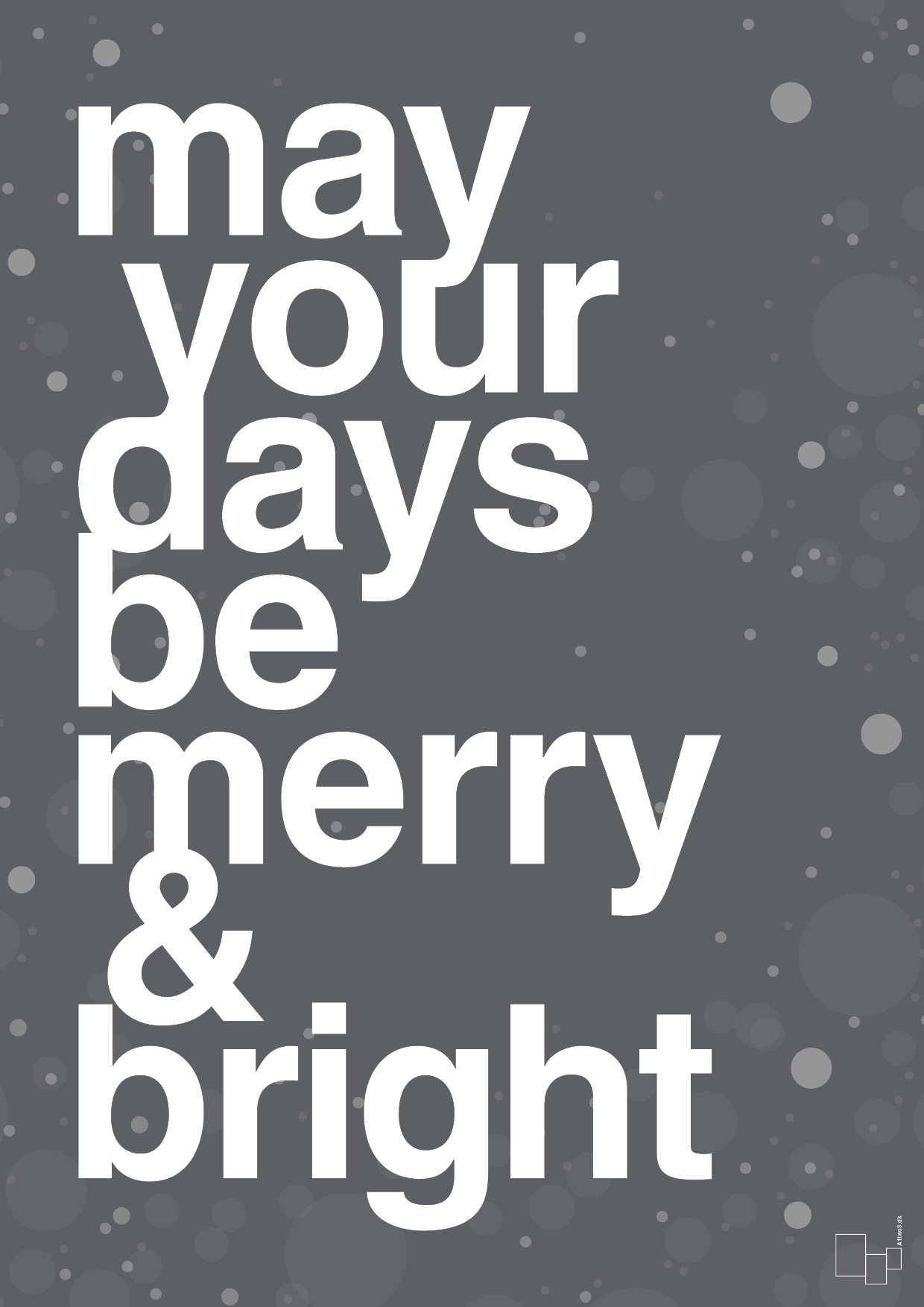 may your days be merry and bright - Plakat med Begivenheder i Graphic Charcoal