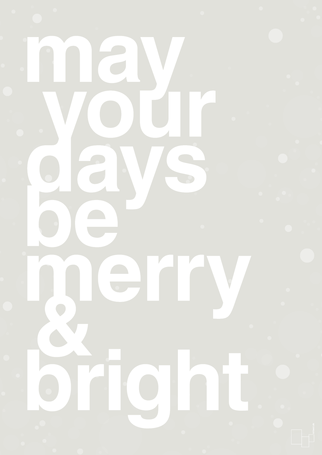 may your days be merry and bright - Plakat med Begivenheder i Painters White
