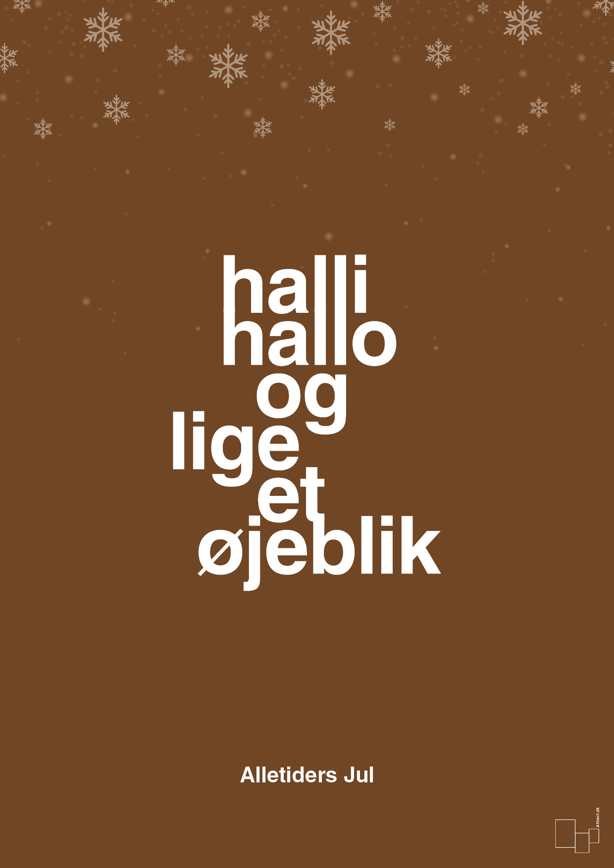 halli hallo og lige et øjeblik - Plakat med Begivenheder i Dark Brown