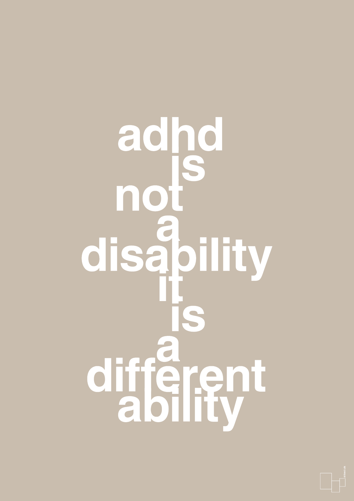 adhd is not a disability it is a different ability - Plakat med Samfund i Creamy Mushroom