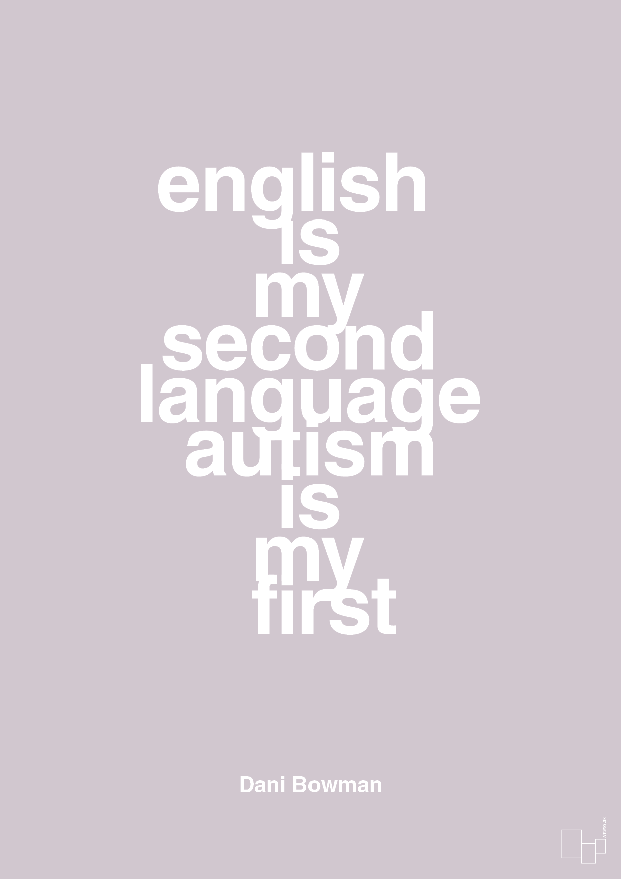english is my second language autism is my first - Plakat med Samfund i Dusty Lilac
