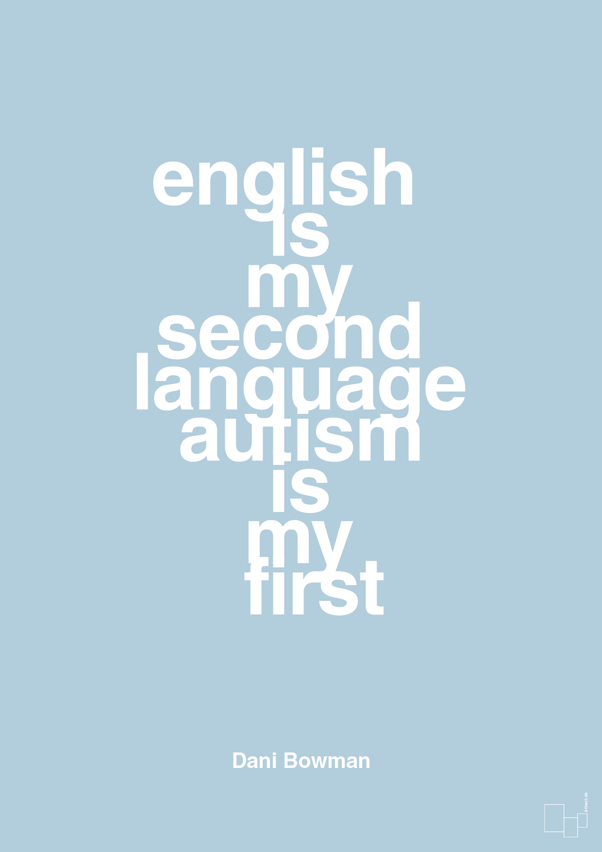 english is my second language autism is my first - Plakat med Samfund i Heavenly Blue