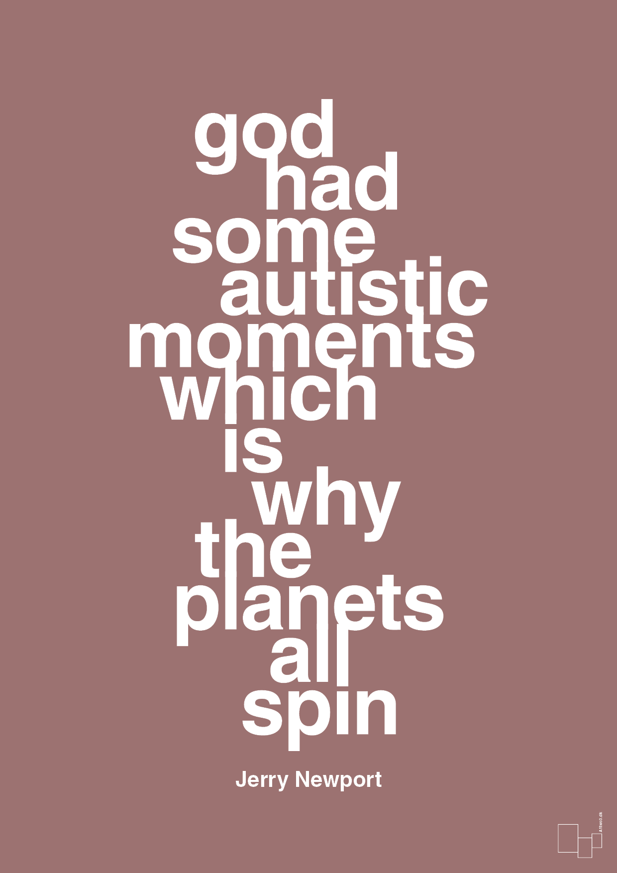 god had some autistic moments which is why the planets all spin - Plakat med Samfund i Plum
