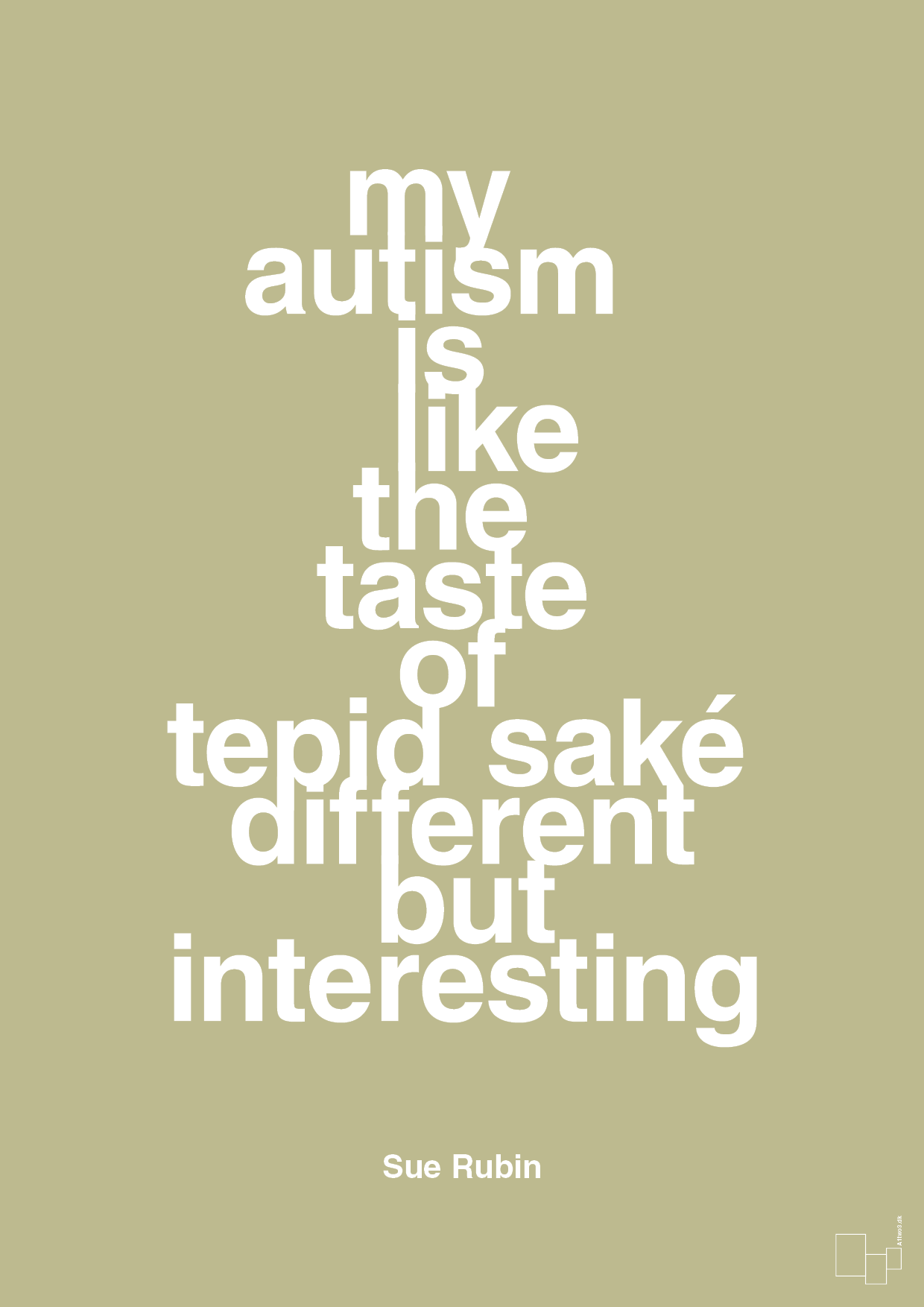 my autism is like the taste of tepid saké different but interesting - Plakat med Samfund i Back to Nature
