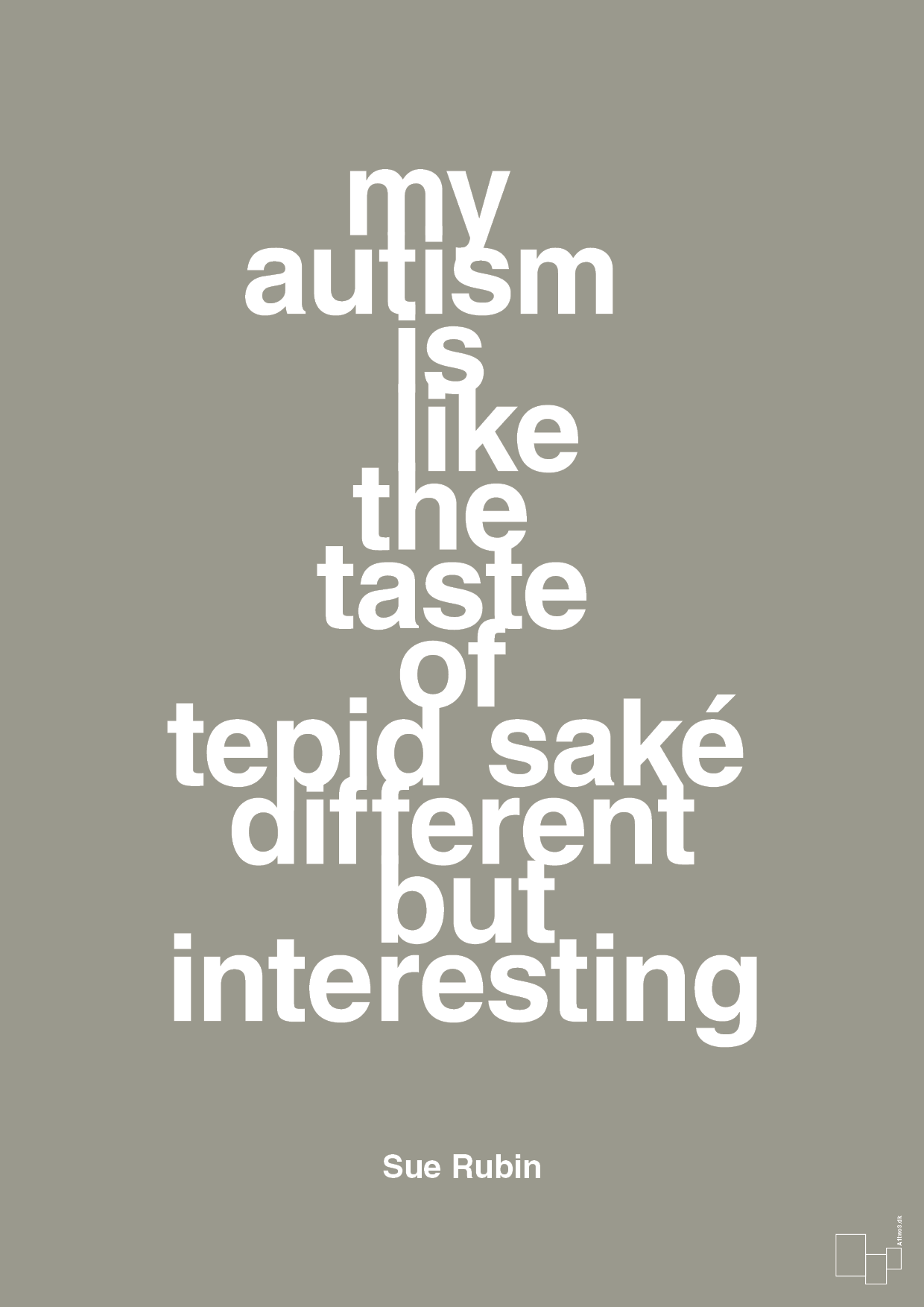 my autism is like the taste of tepid saké different but interesting - Plakat med Samfund i Battleship Gray