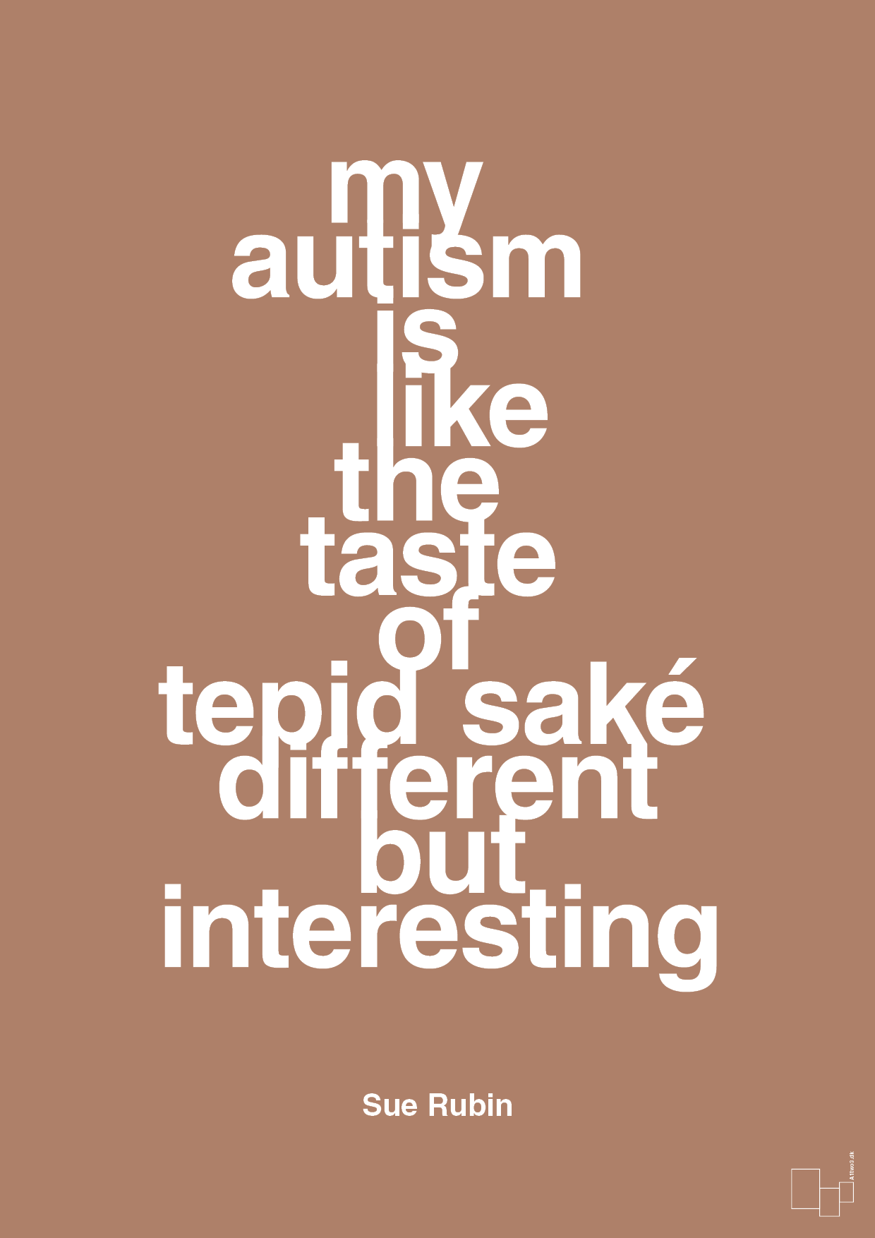my autism is like the taste of tepid saké different but interesting - Plakat med Samfund i Cider Spice