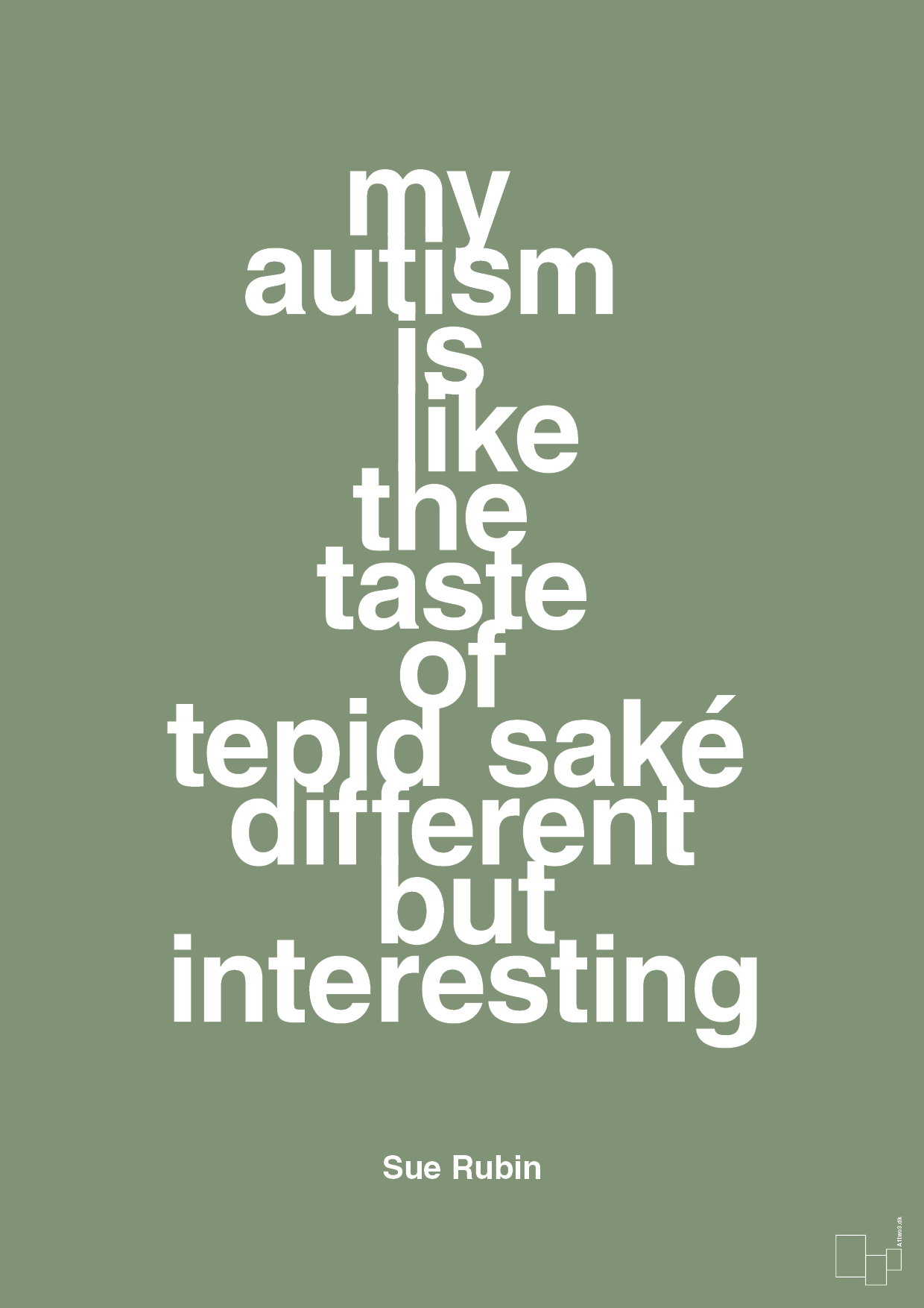 my autism is like the taste of tepid saké different but interesting - Plakat med Samfund i Jade