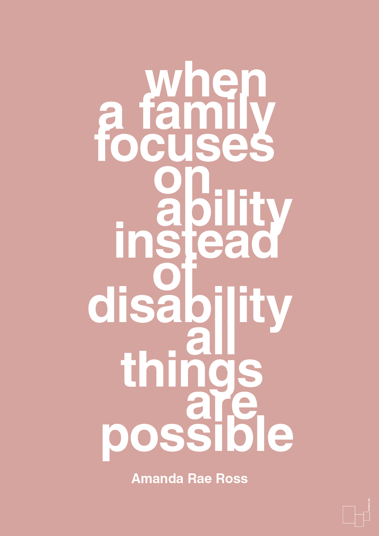 when a family focuses on ability instead of disability all things are possible - Plakat med Samfund i Bubble Shell