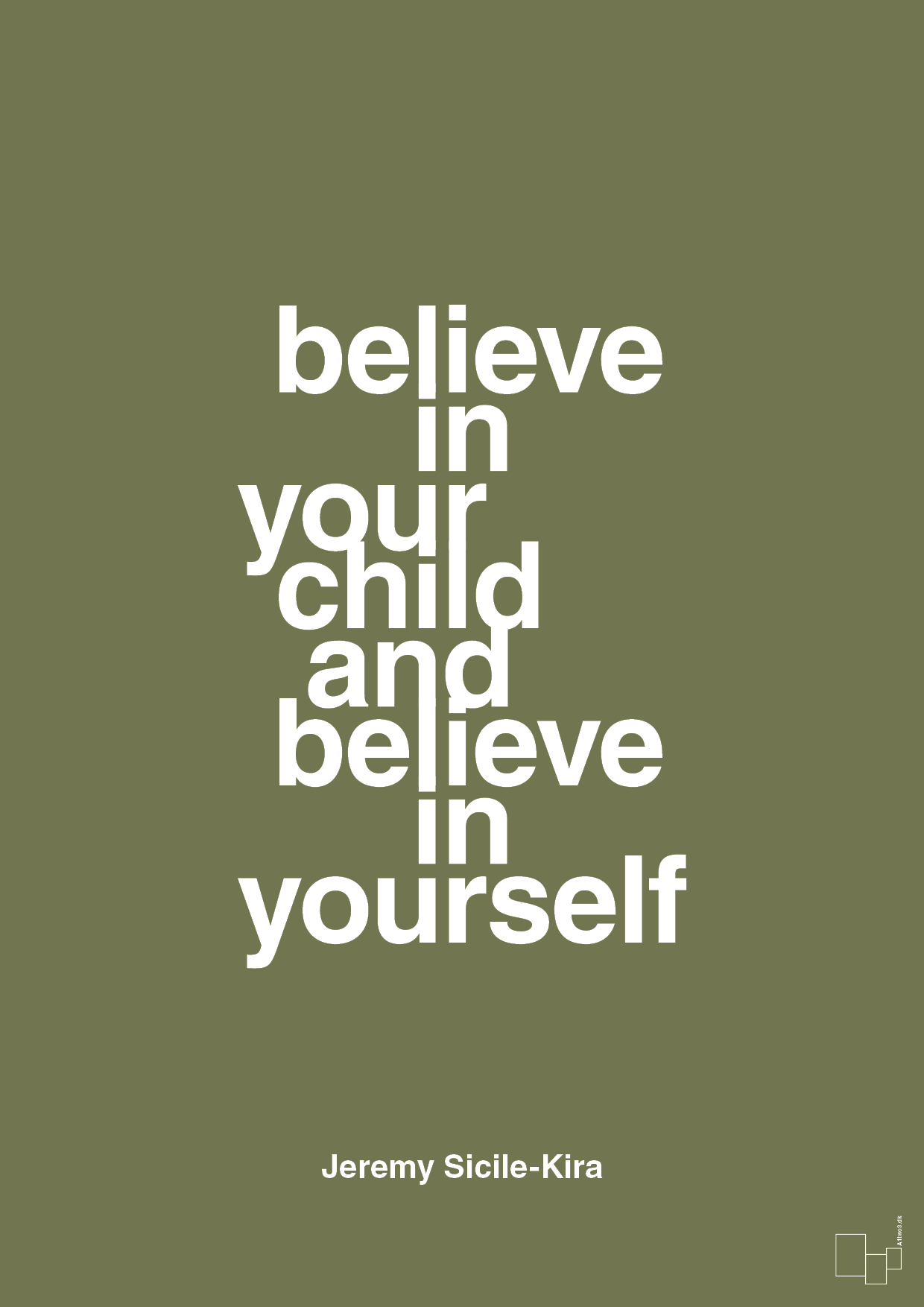 believe in your child and believe in yourself - Plakat med Samfund i Secret Meadow