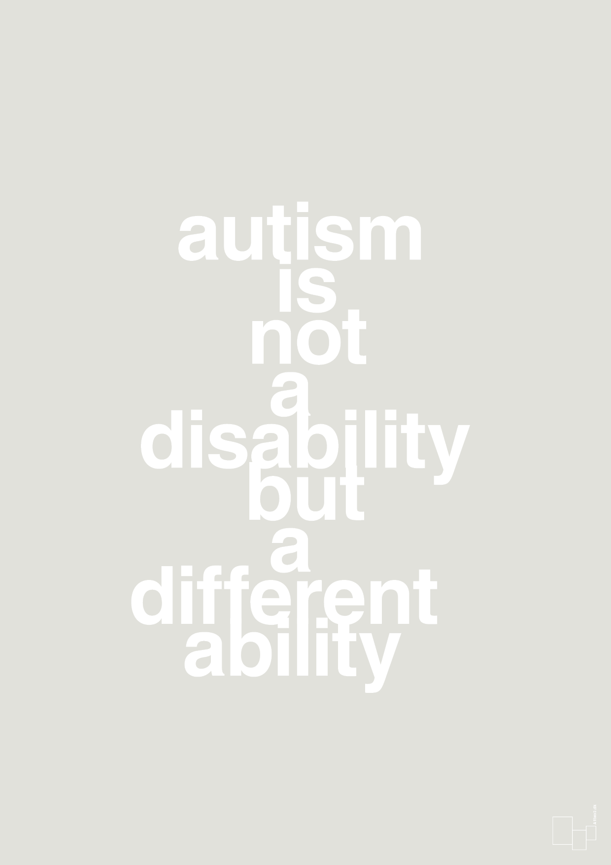 autism is not a disability but a different ability - Plakat med Samfund i Painters White