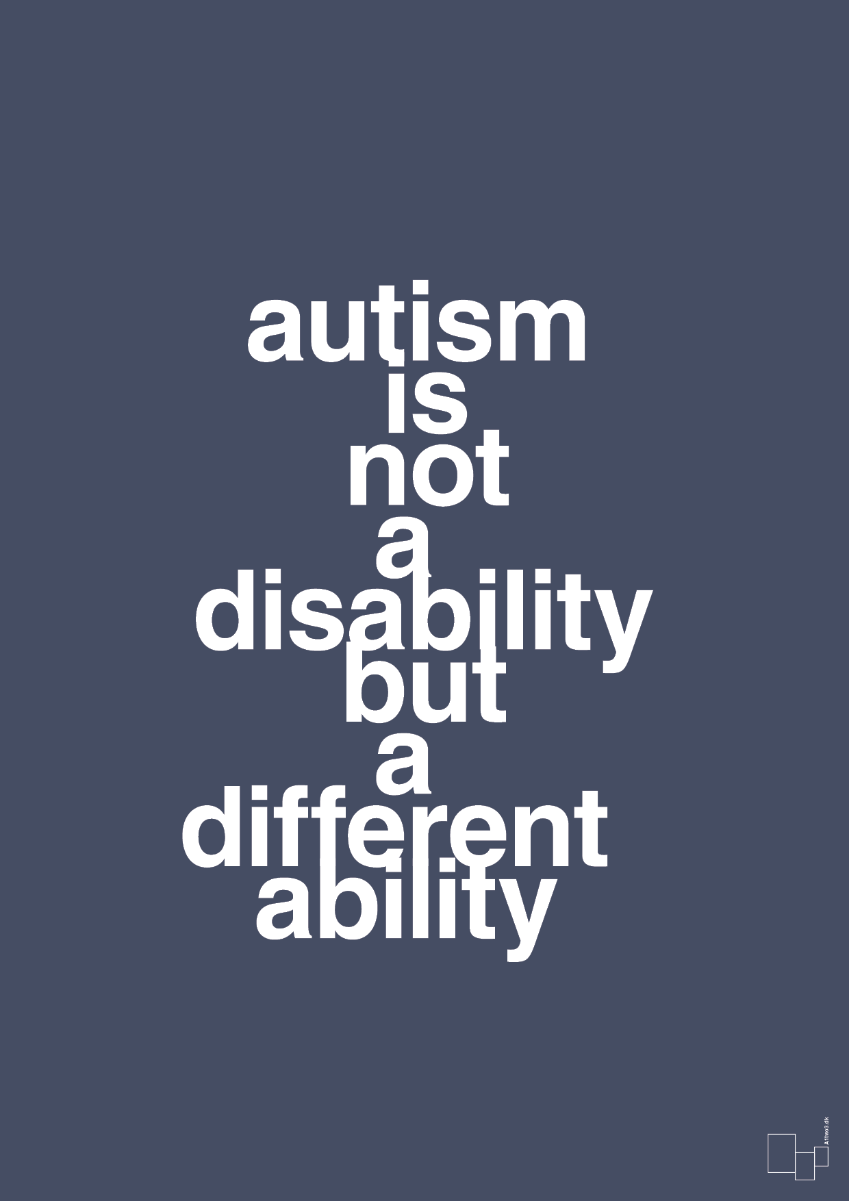 autism is not a disability but a different ability - Plakat med Samfund i Petrol