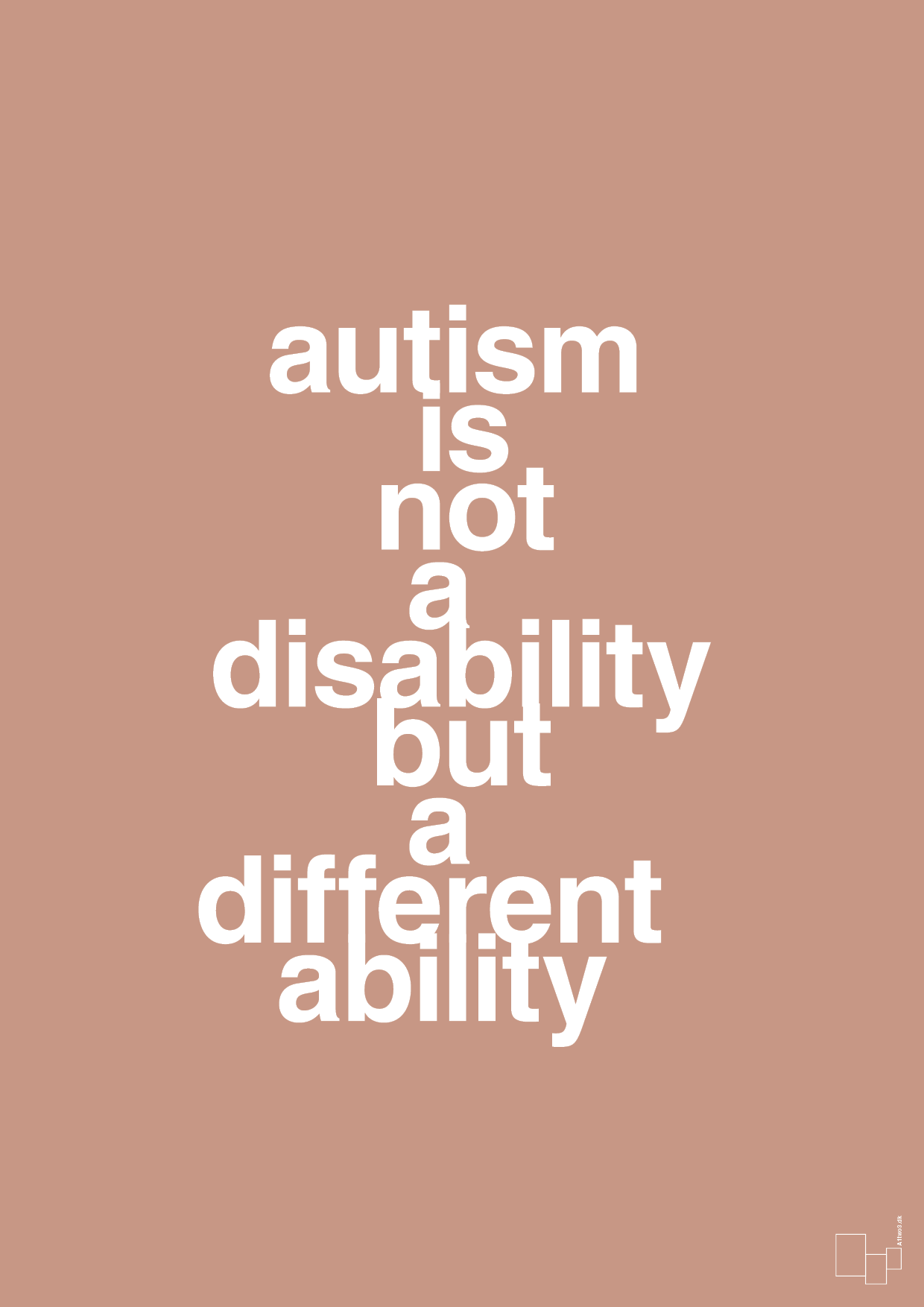 autism is not a disability but a different ability - Plakat med Samfund i Powder