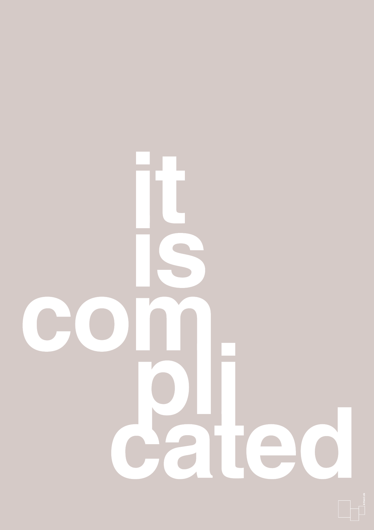 it is complicated - Plakat med Ordsprog i Broken Beige