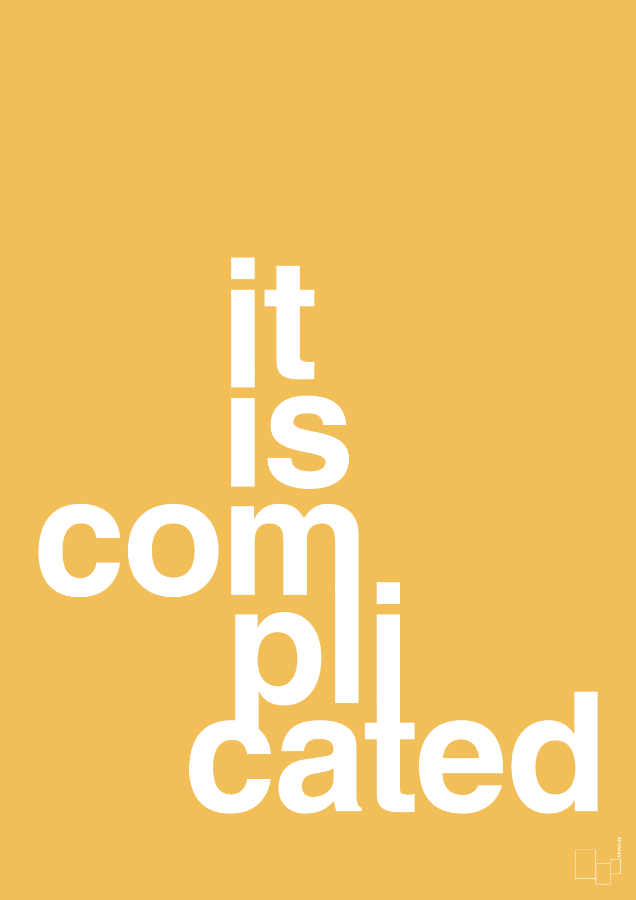 it is complicated - Plakat med Ordsprog i Honeycomb