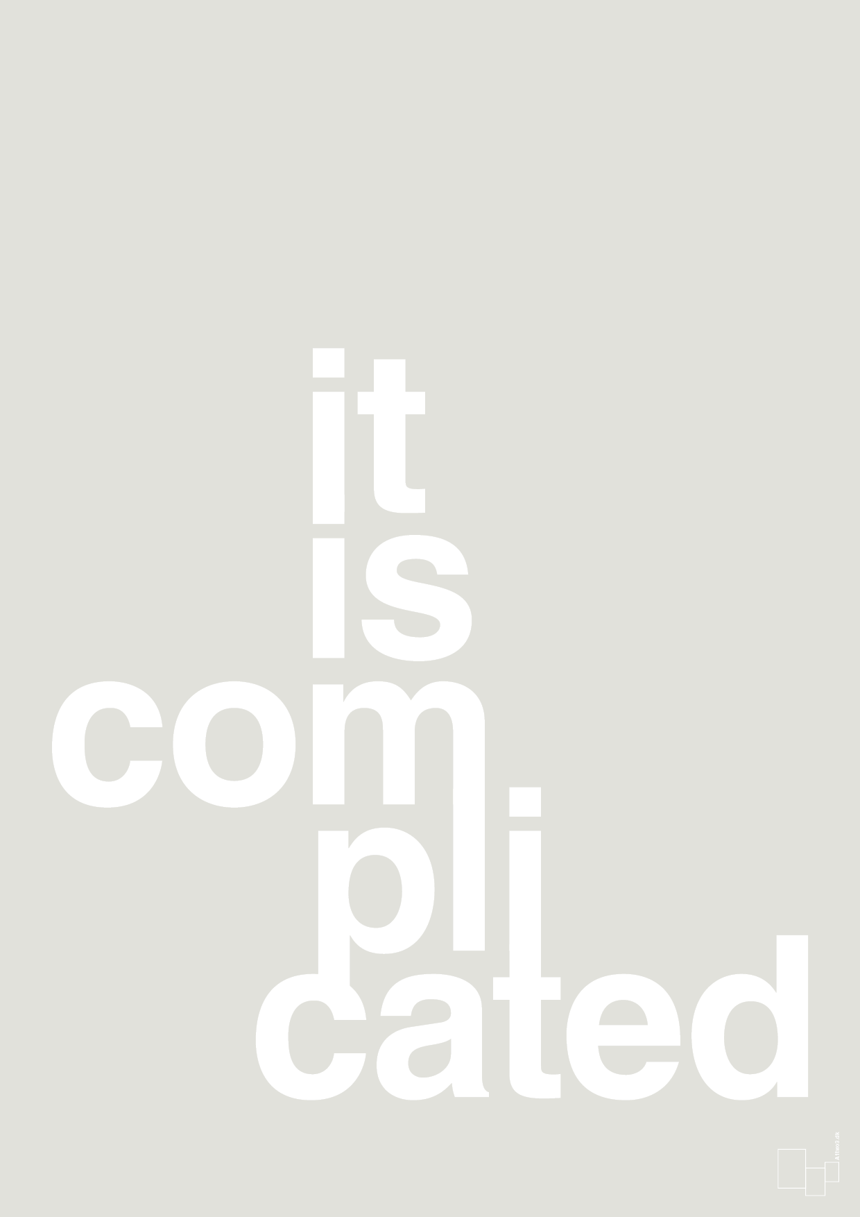 it is complicated - Plakat med Ordsprog i Painters White