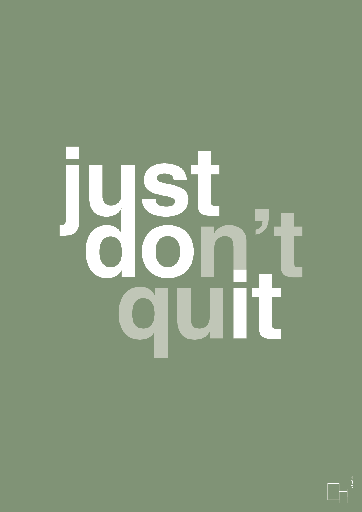 just dont quit - Plakat med Ordsprog i Jade