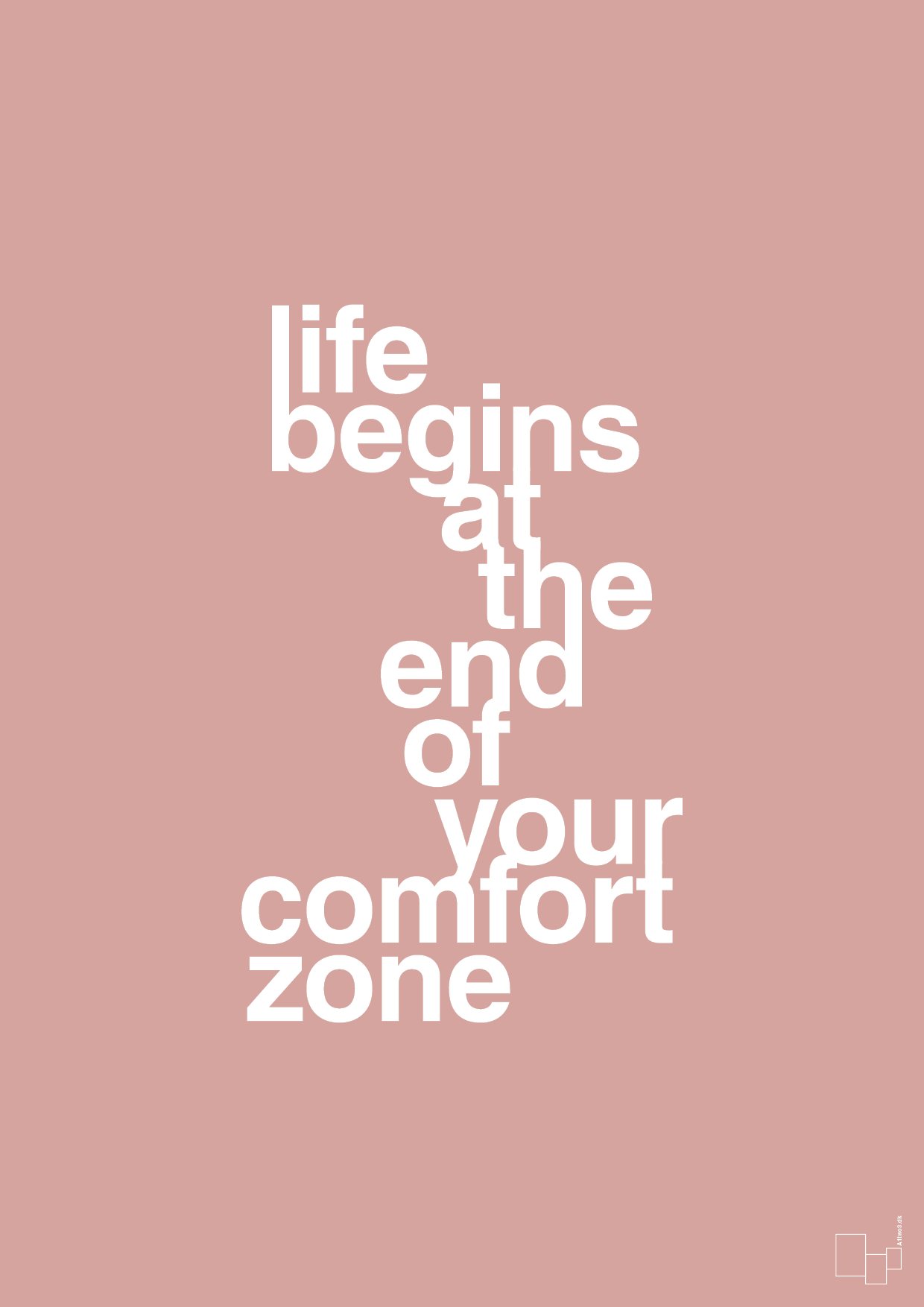 life begins at the end of your comfort zone - Plakat med Ordsprog i Bubble Shell