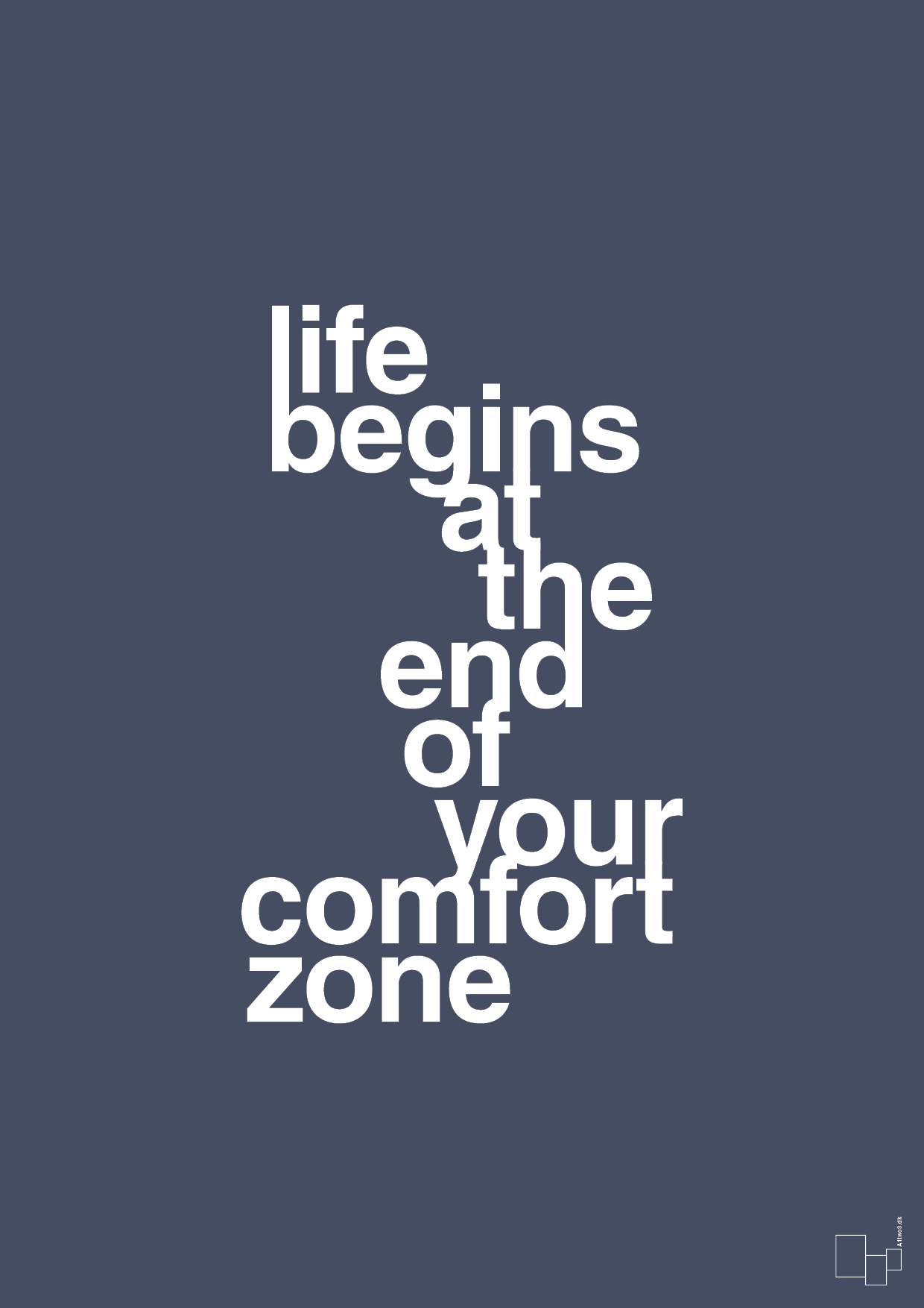 life begins at the end of your comfort zone - Plakat med Ordsprog i Petrol