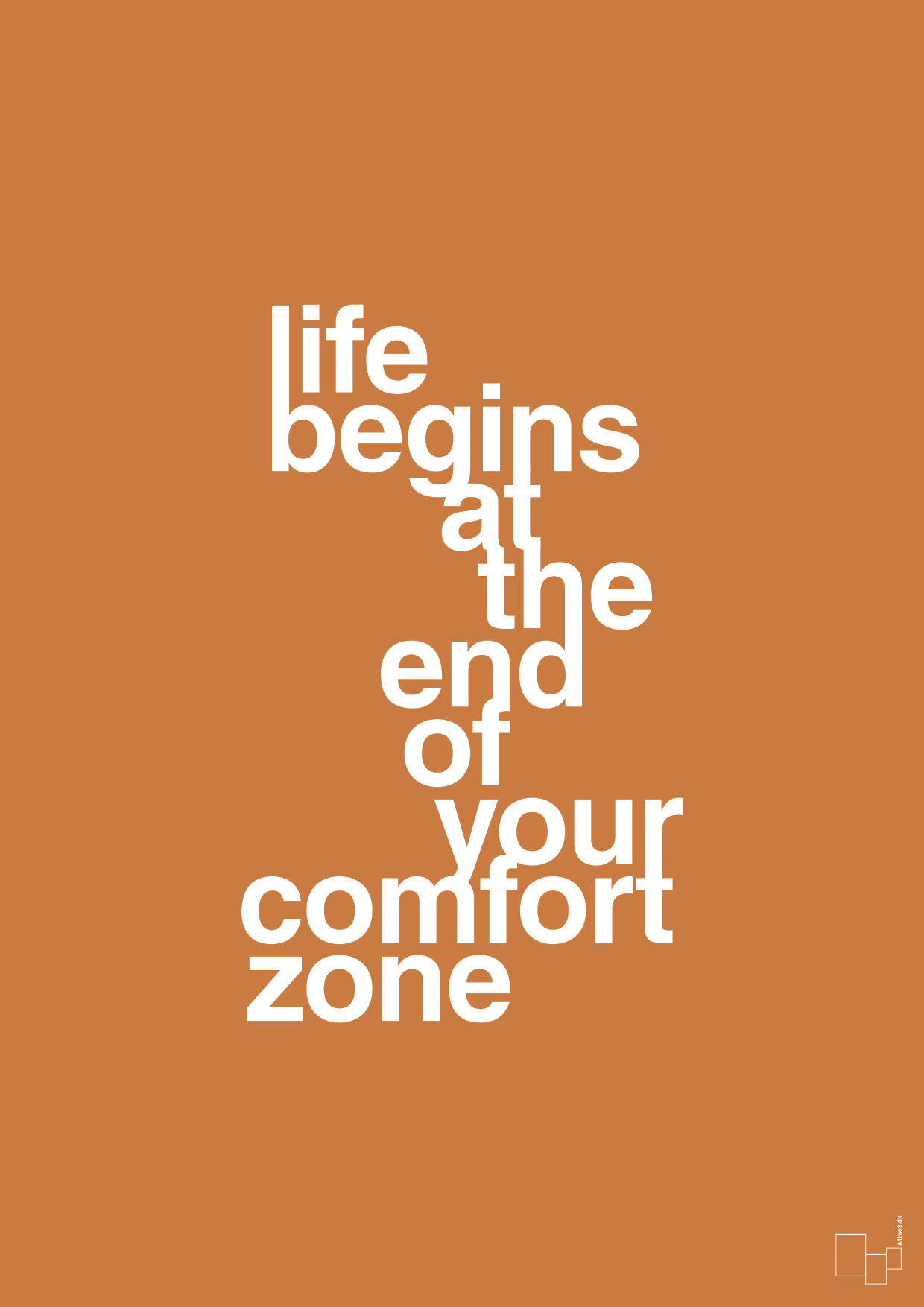 life begins at the end of your comfort zone - Plakat med Ordsprog i Rumba Orange
