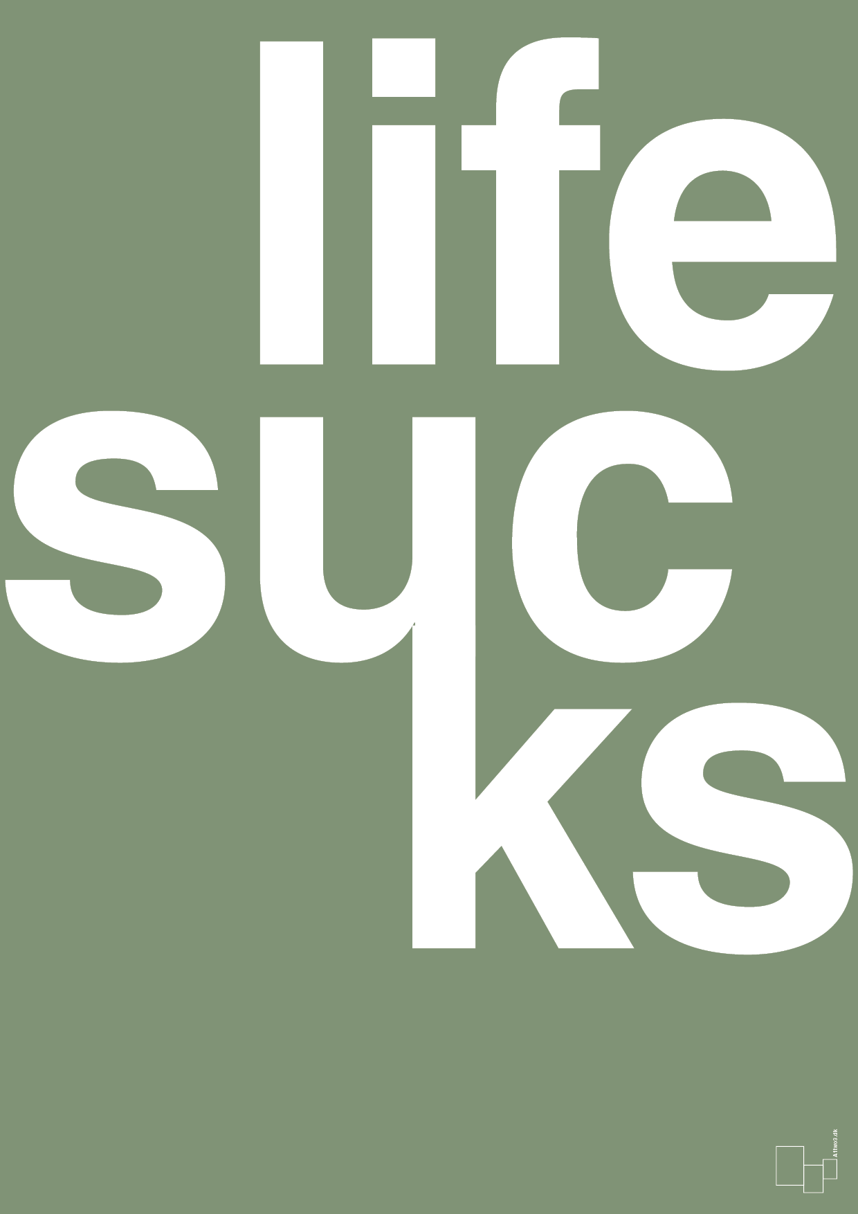 life sucks - Plakat med Ordsprog i Jade