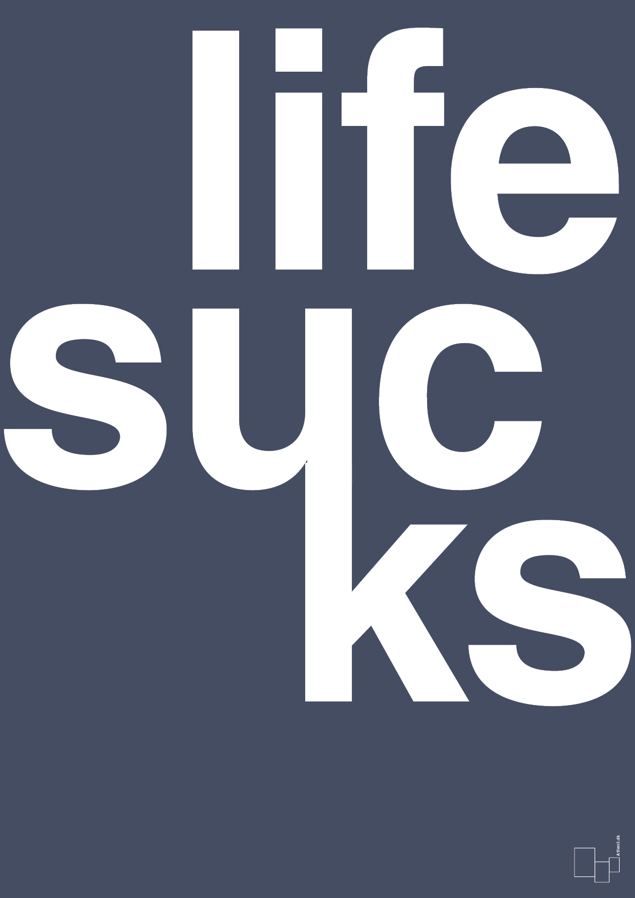 life sucks - Plakat med Ordsprog i Petrol