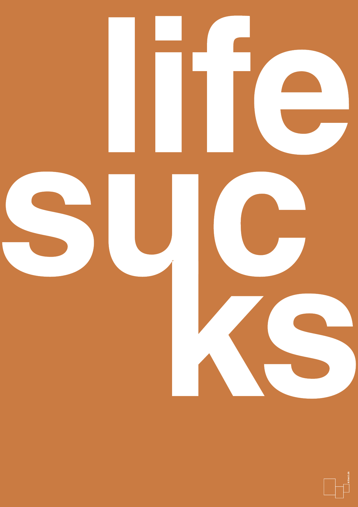 life sucks - Plakat med Ordsprog i Rumba Orange