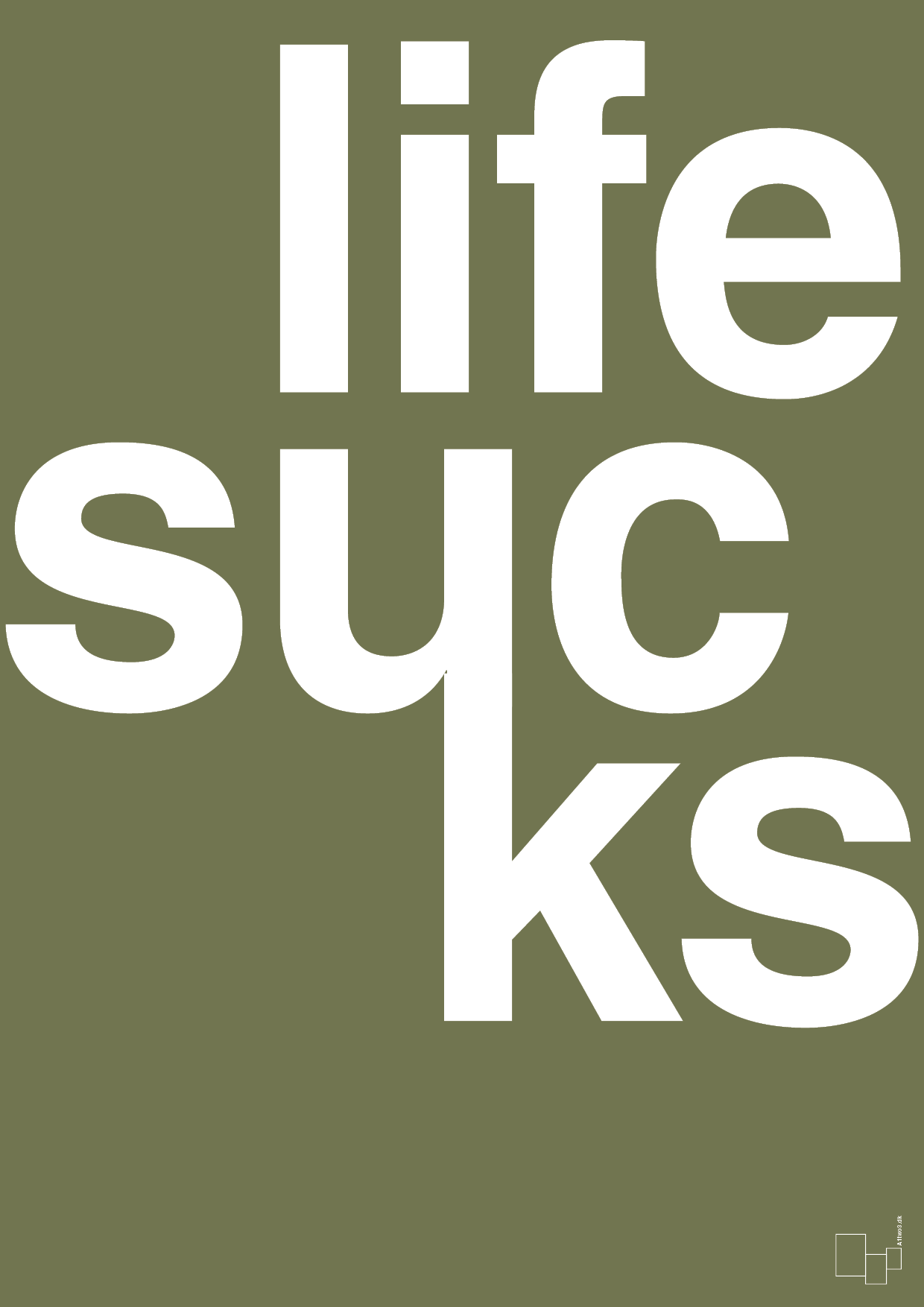 life sucks - Plakat med Ordsprog i Secret Meadow