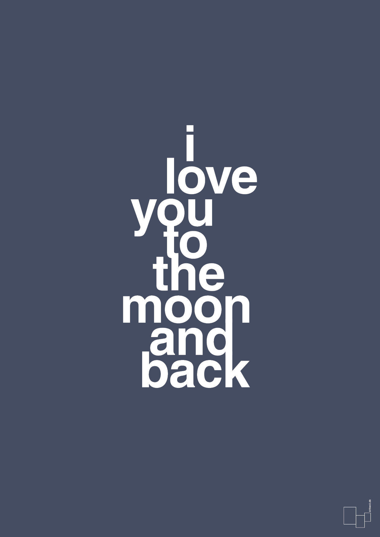 i love you to the moon and back - Plakat med Ordsprog i Petrol