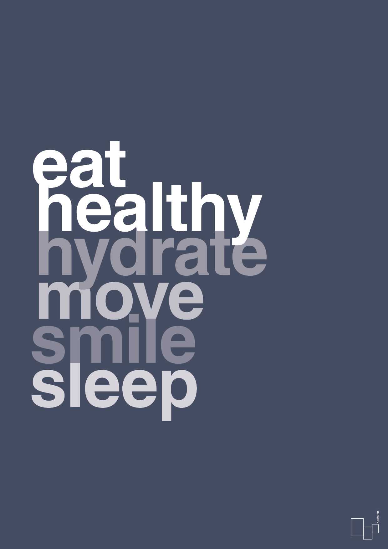 eat healthy hydrate move smile sleep - Plakat med Ordsprog i Petrol