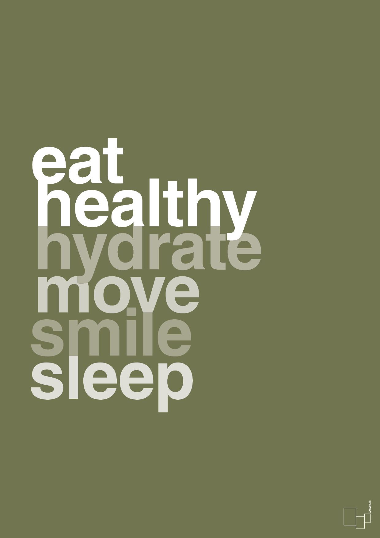 eat healthy hydrate move smile sleep - Plakat med Ordsprog i Secret Meadow