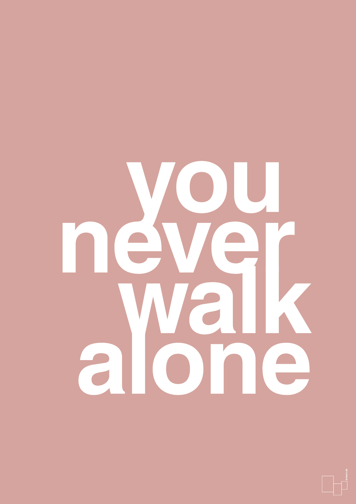 you never walk alone - Plakat med Ordsprog i Bubble Shell