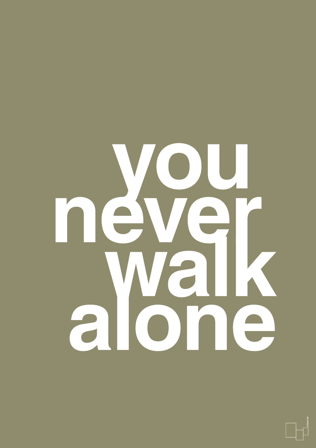 you never walk alone - Plakat med Ordsprog i Misty Forrest