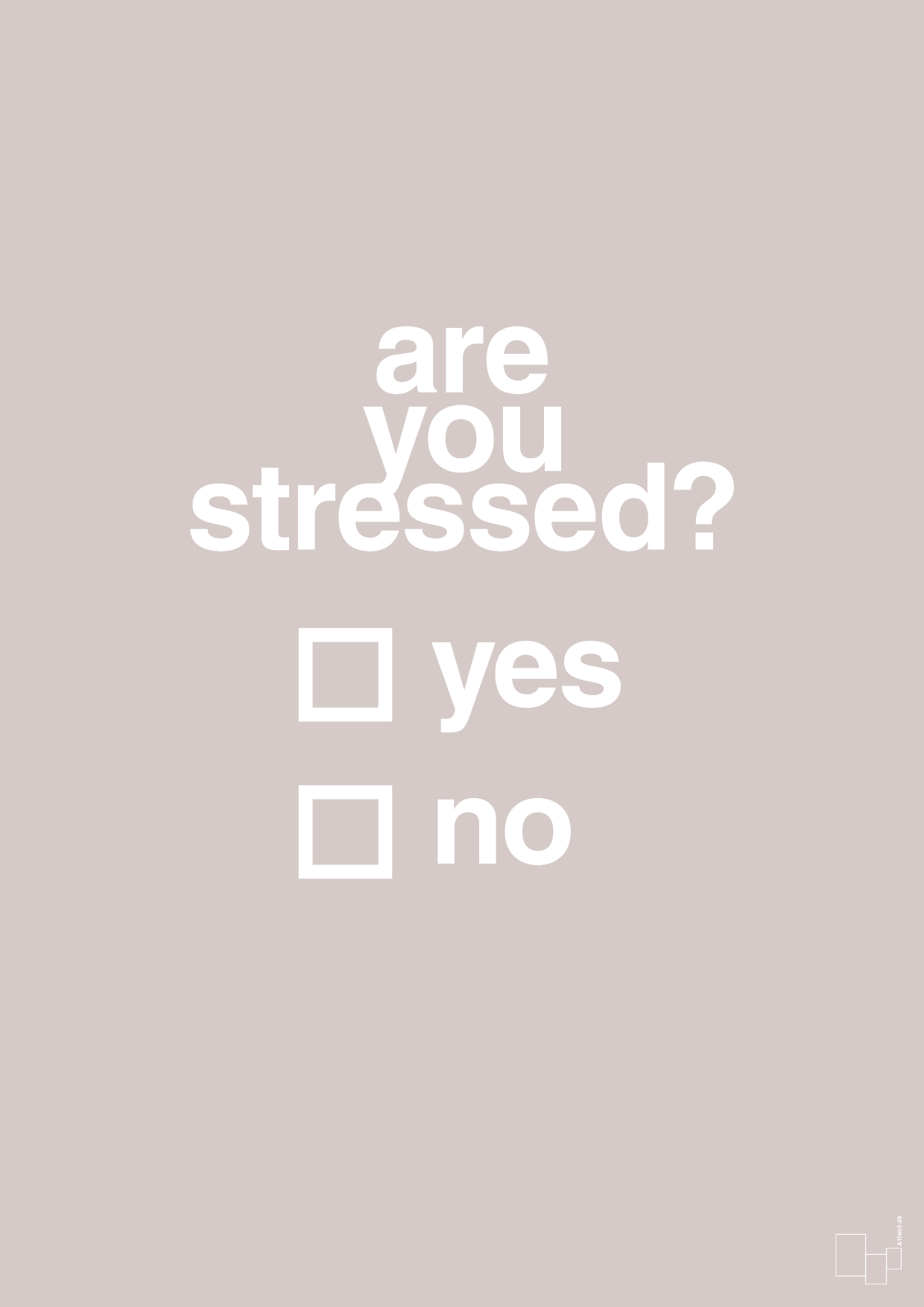 are you stressed - Plakat med Ordsprog i Broken Beige