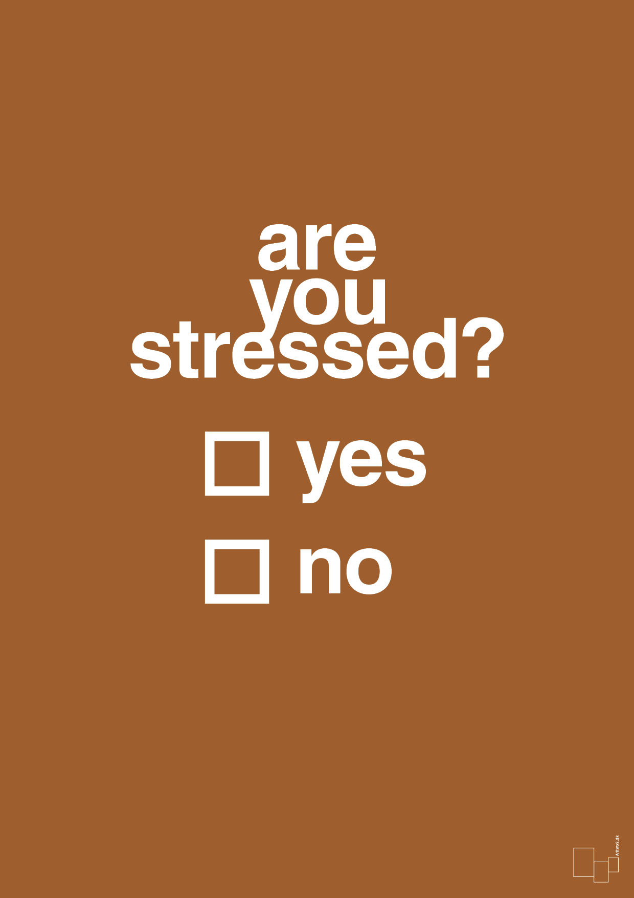 are you stressed - Plakat med Ordsprog i Cognac