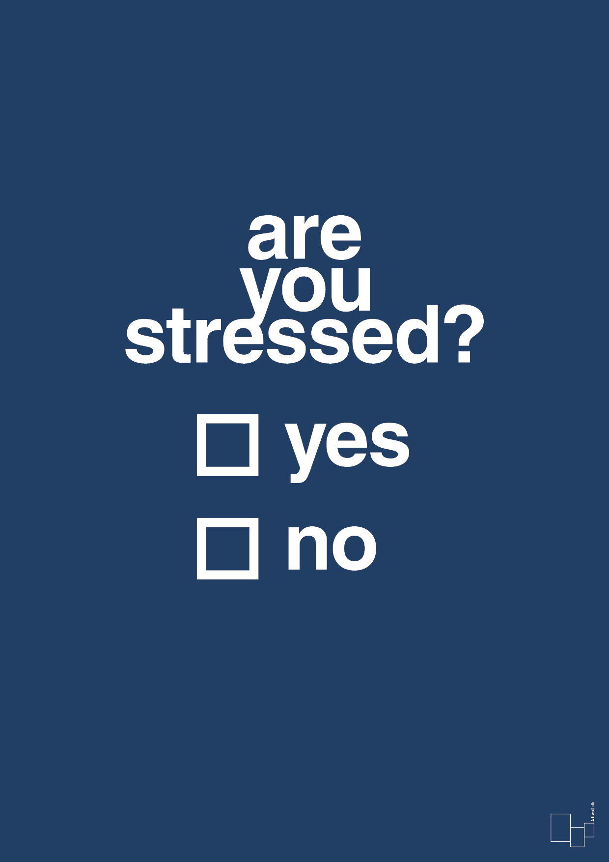 are you stressed - Plakat med Ordsprog i Lapis Blue