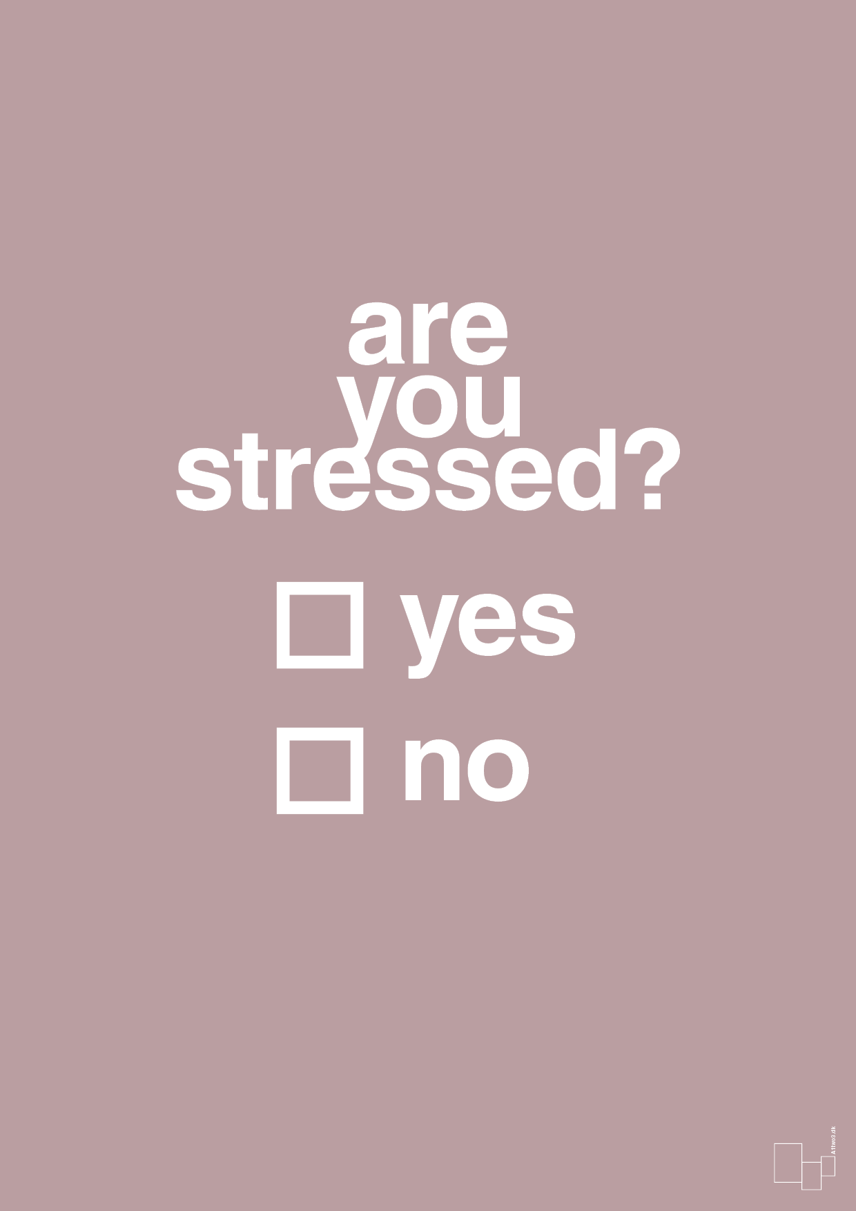 are you stressed - Plakat med Ordsprog i Light Rose