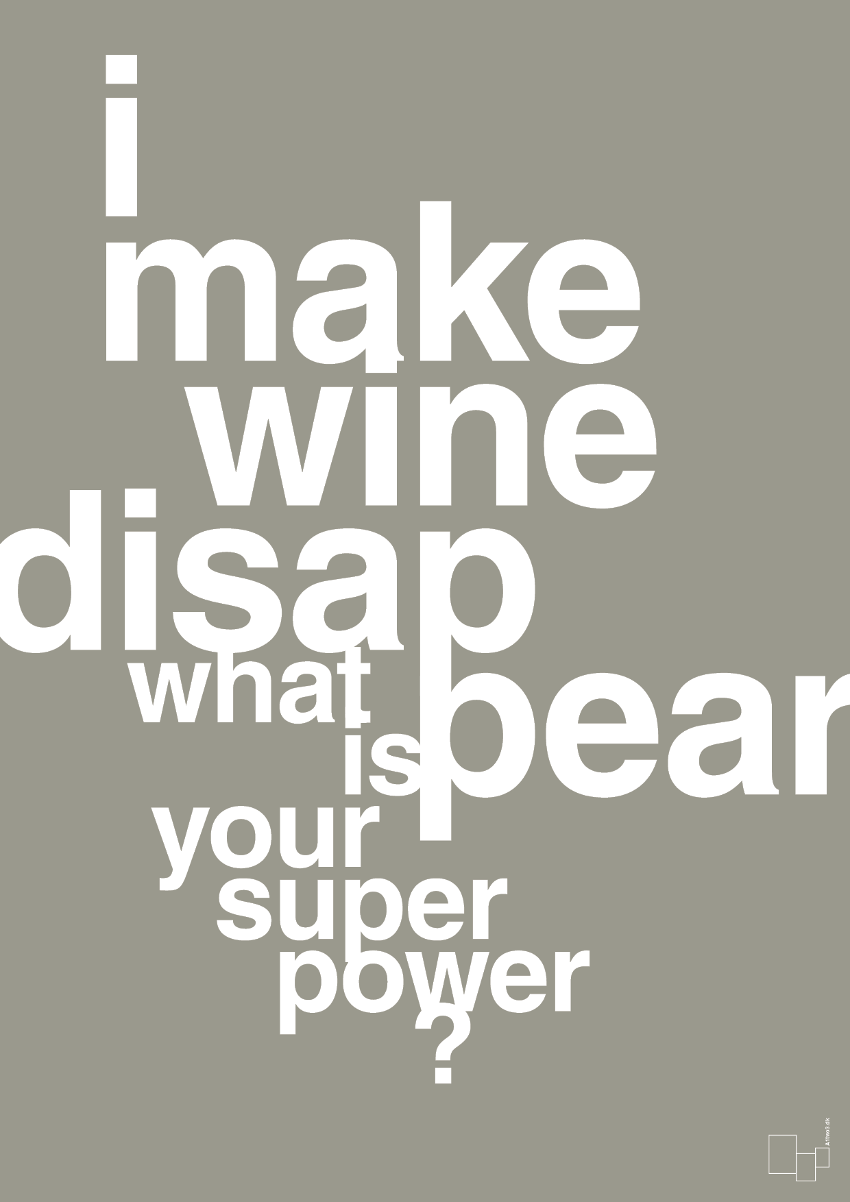 i make wine disappear what is your super power - Plakat med Mad & Drikke i Battleship Gray