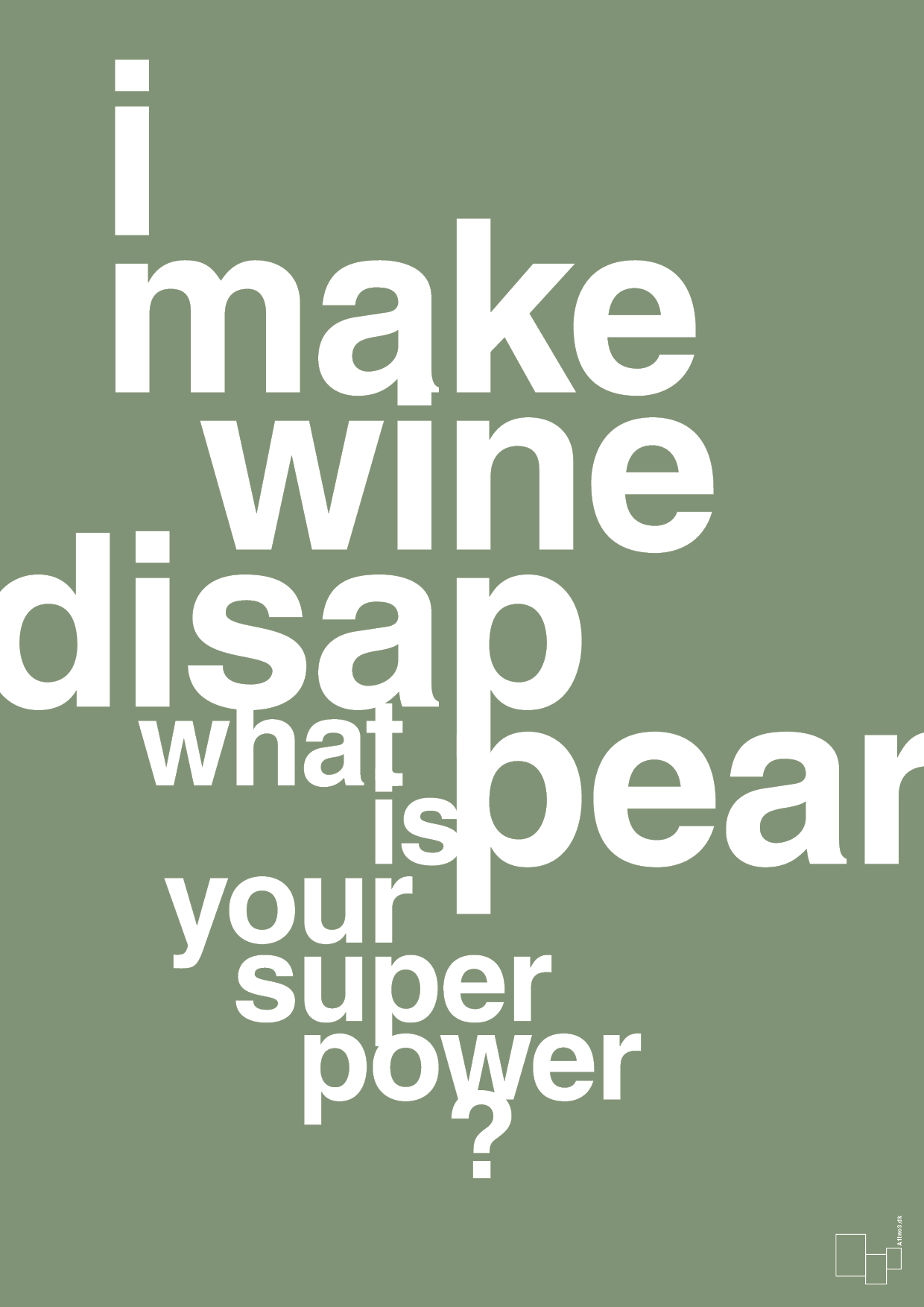 i make wine disappear what is your super power - Plakat med Mad & Drikke i Jade