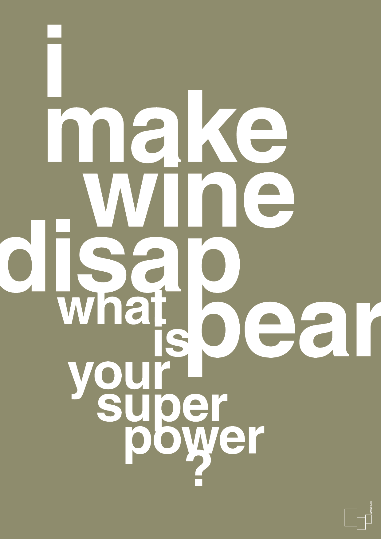 i make wine disappear what is your super power - Plakat med Citater i Misty Forrest
