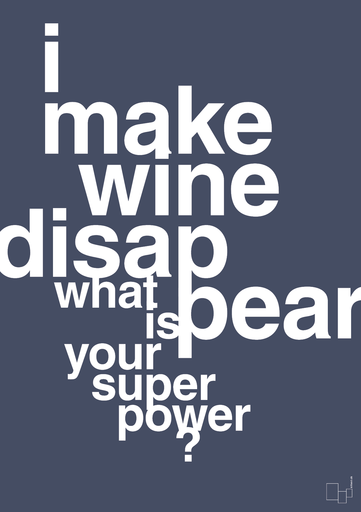 i make wine disappear what is your super power - Plakat med Mad & Drikke i Petrol