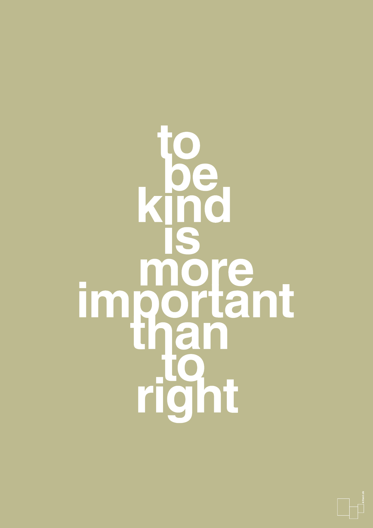 plakat: to be kind is more important than to right